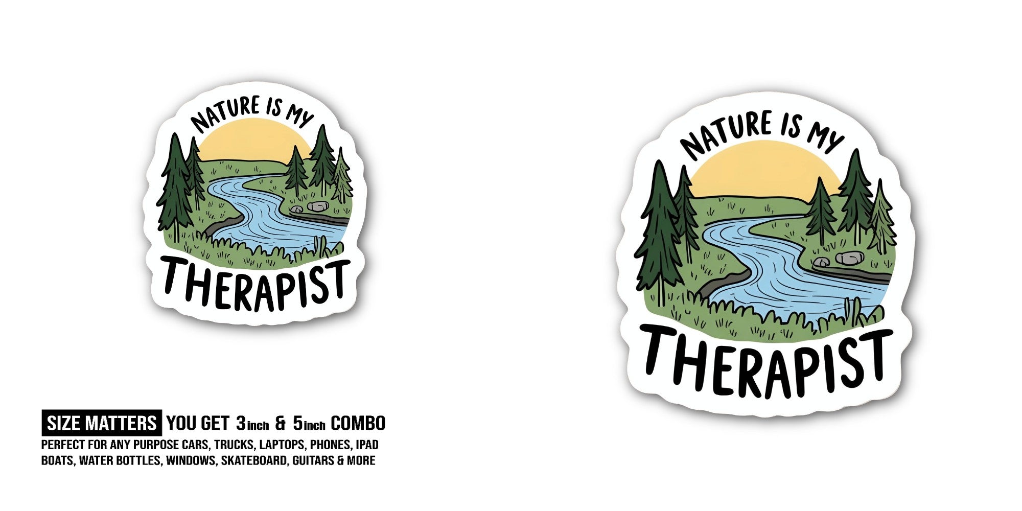 NATURE IS MY THERAPIST Sticker, Waterproof Vinyl Decal Sticker Indoor Or Outdoor 2 (Pieces) 3" and 5"