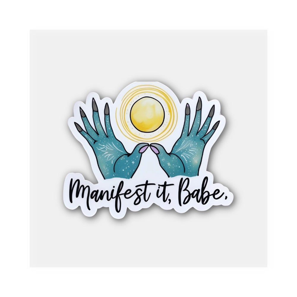 Manifest it Babe Sticker, Waterproof Vinyl Decal Sticker Indoor Or Outdoor 2 (Pieces) 3" and 5"