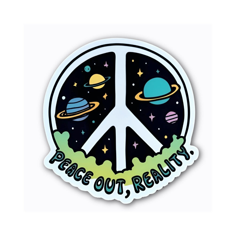 PEACE OUT REALITY Sticker, Waterproof Vinyl Decal Sticker Indoor Or Outdoor 2 (Pieces) 3" and 5"