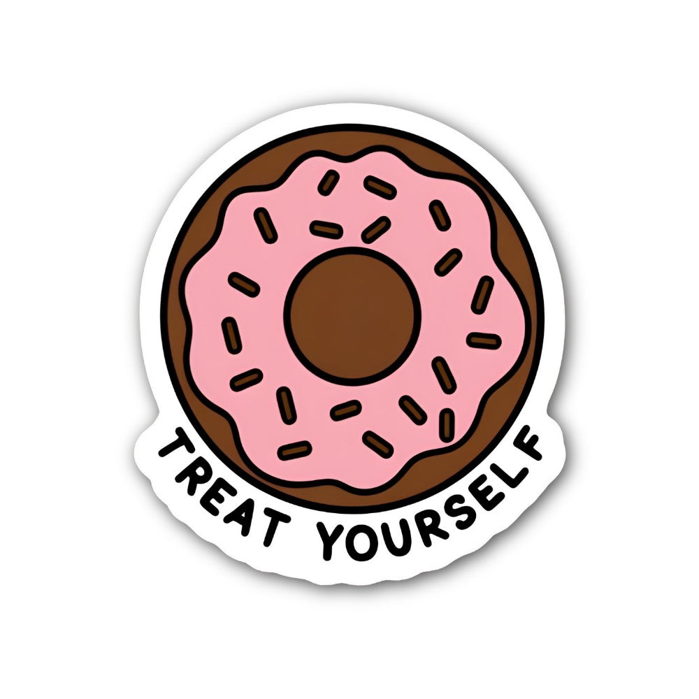 Treat Yourself Sticker, Waterproof Vinyl Decal Sticker Indoor Or Outdoor 2 (Pieces) 3" and 5"