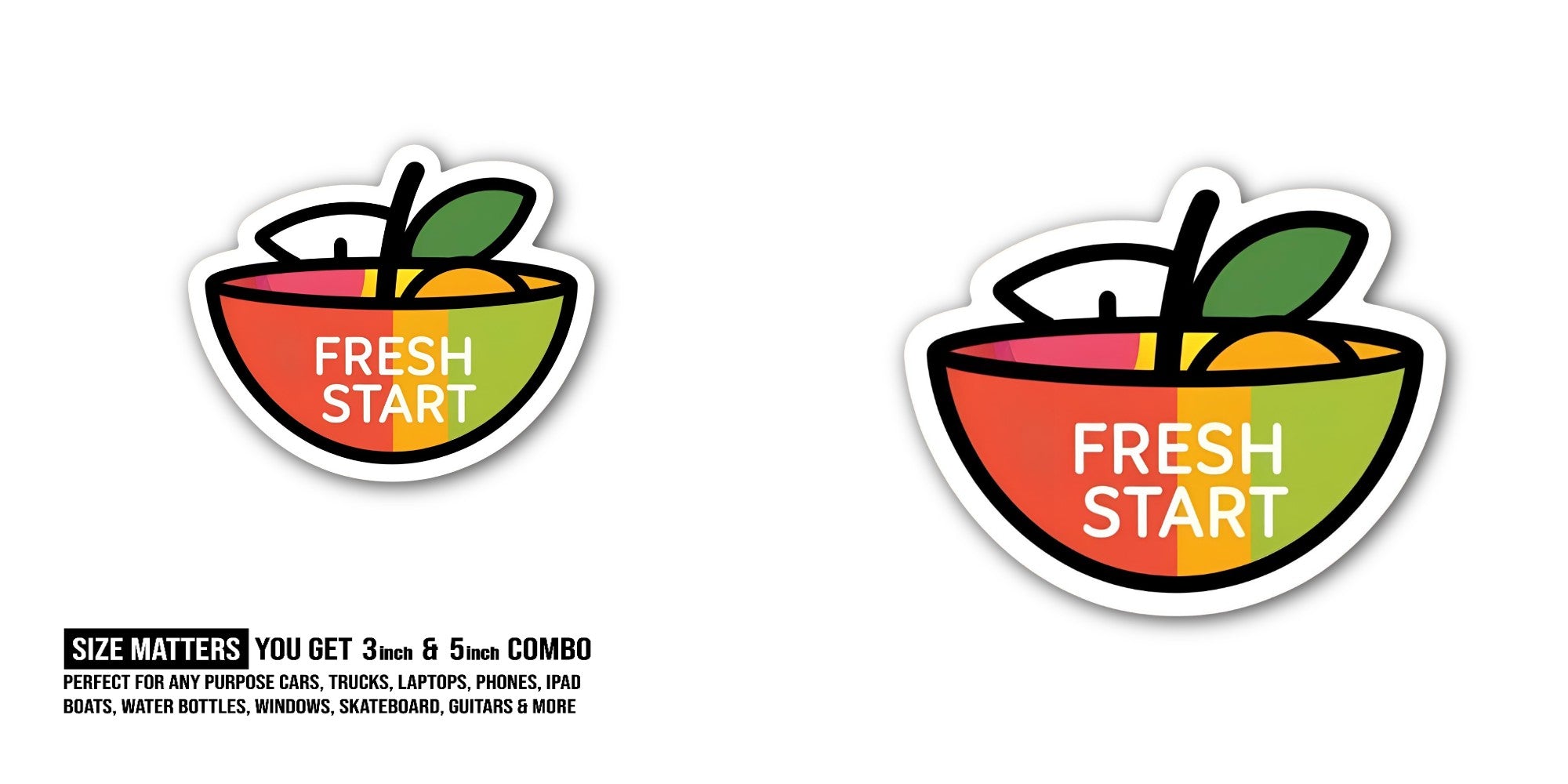 Fresh Start Sticker, Waterproof Vinyl Decal Sticker Indoor Or Outdoor 2 (Pieces) 3" and 5"