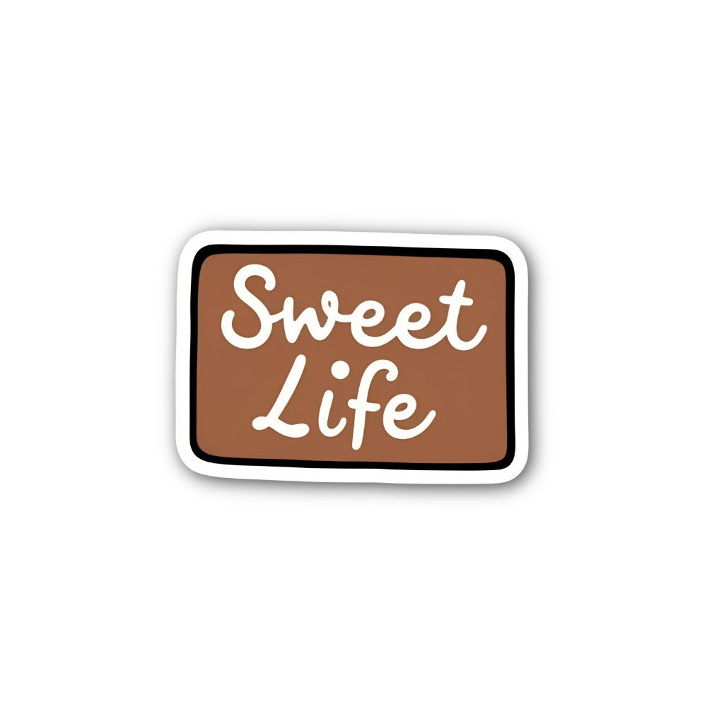 Sweet Life Sticker, Waterproof Vinyl Decal Sticker Indoor Or Outdoor 2 (Pieces) 3" and 5"