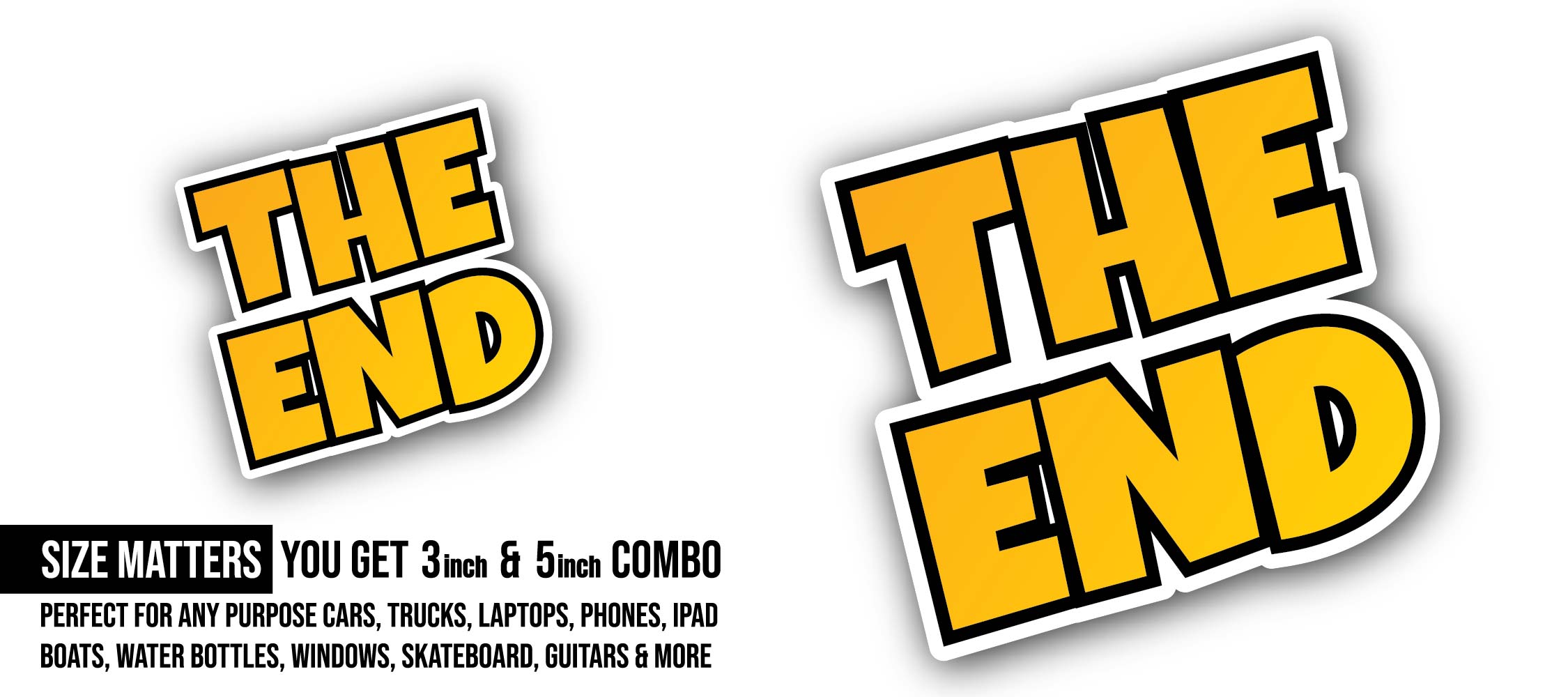 The End Text Sticker, Waterproof Vinyl Decal Sticker Indoor Or Outdoor 2 (Pieces) 3" and 5"