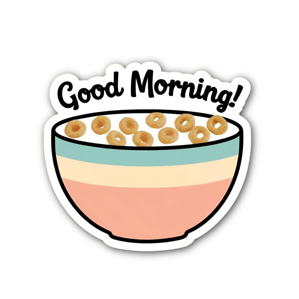 Morning Sticker, Waterproof Vinyl Decal Sticker Indoor Or Outdoor 2 (Pieces) 3" and 5"