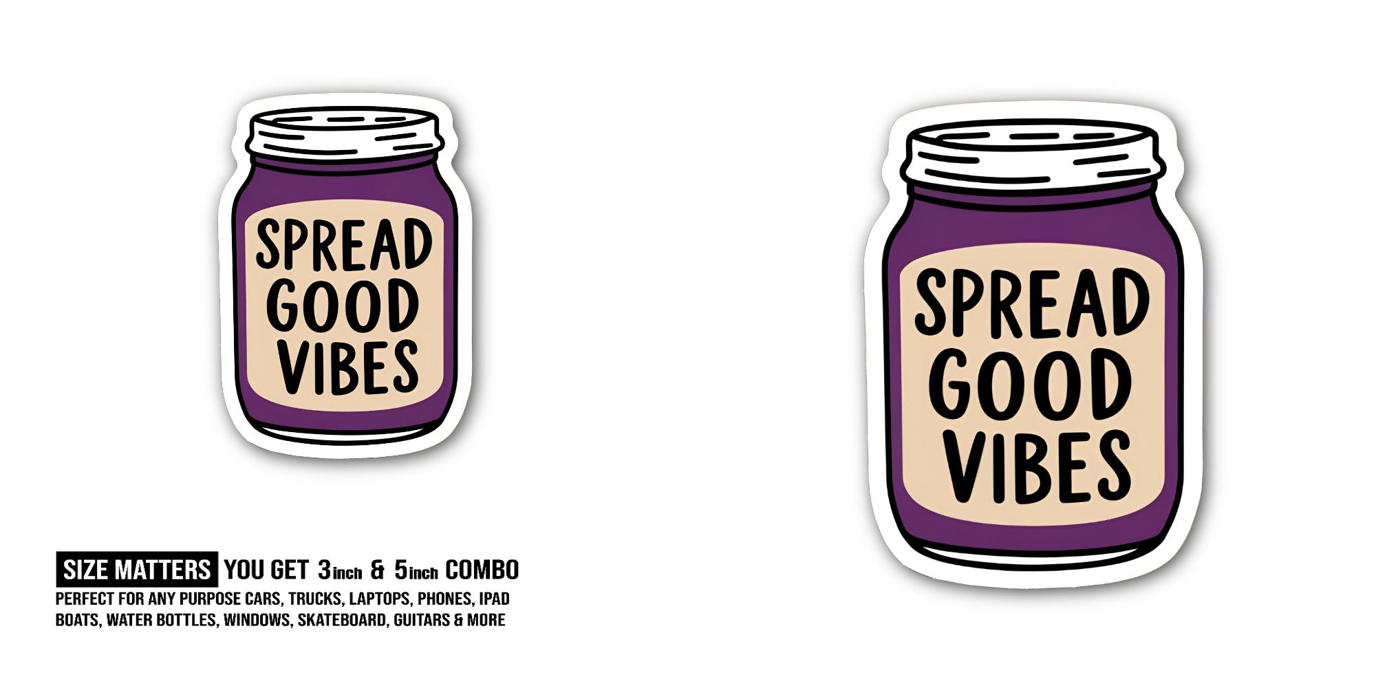 SPREAD GOOD VIBES Sticker, Waterproof Vinyl Decal Sticker Indoor Or Outdoor 2 (Pieces) 3" and 5"