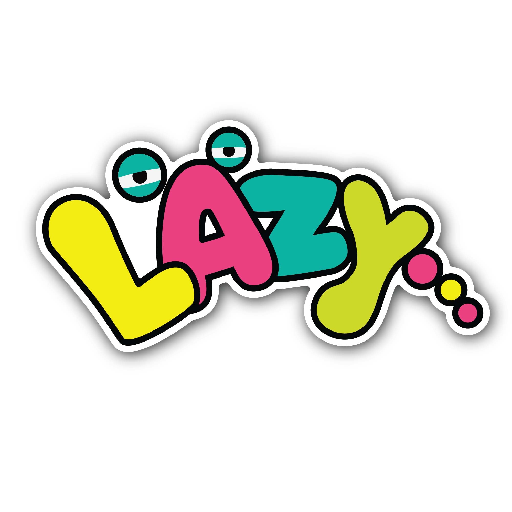 Lazy Text Sticker, Waterproof Vinyl Decal Sticker Indoor Or Outdoor 2 (Pieces) 3" and 5"