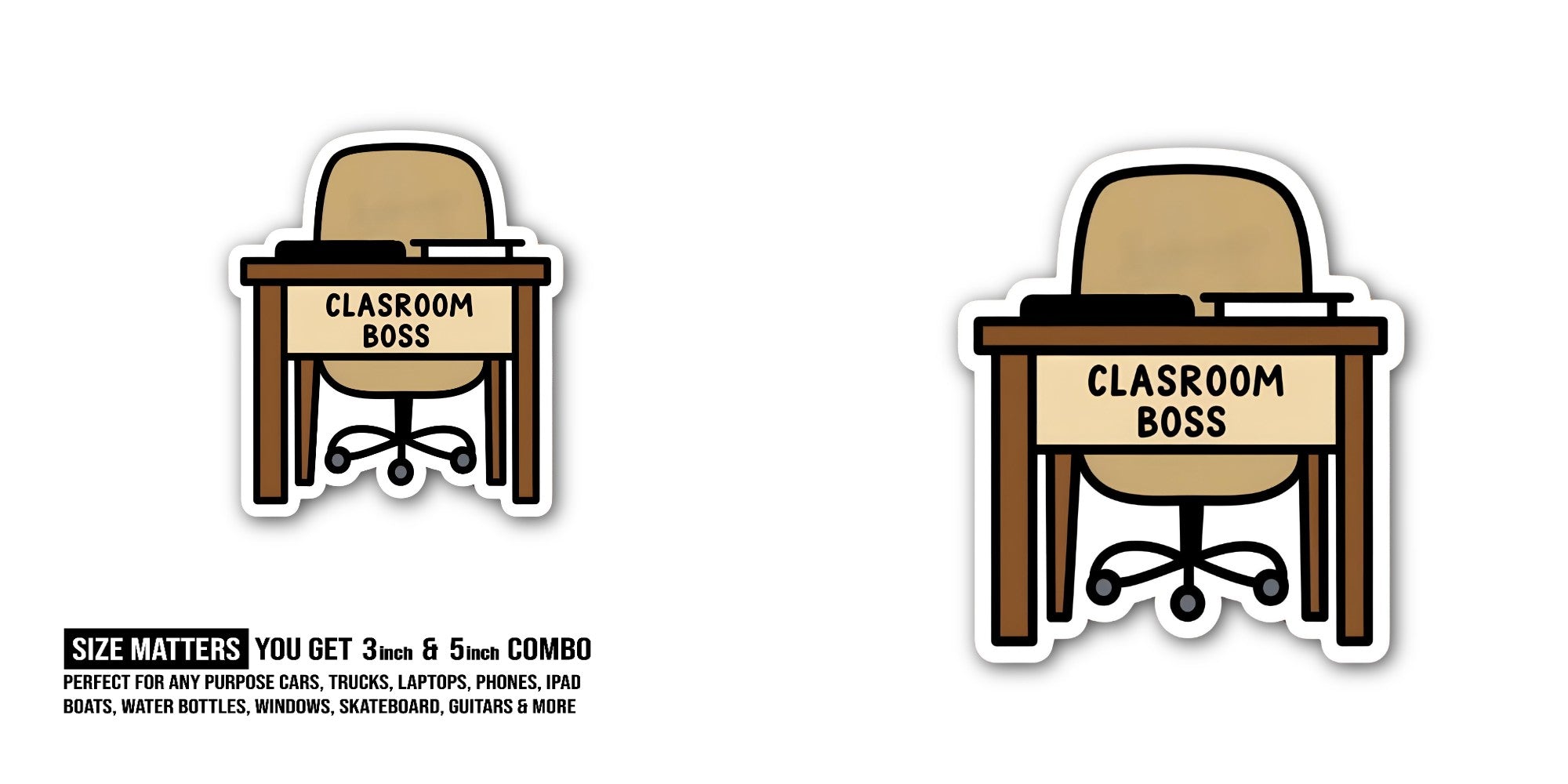 CLASROOM BOSS Sticker, Waterproof Vinyl Decal Sticker Indoor Or Outdoor 2 (Pieces) 3" and 5"