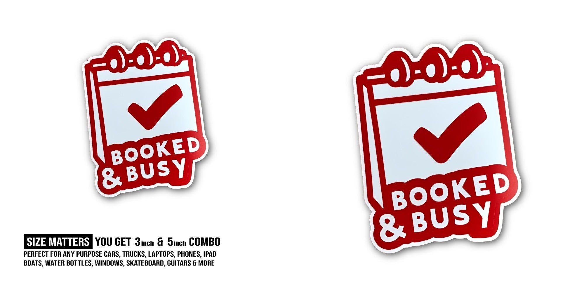 BOOKED & BUSY Sticker, Waterproof Vinyl Decal Sticker Indoor Or Outdoor 2 (Pieces) 3" and 5"