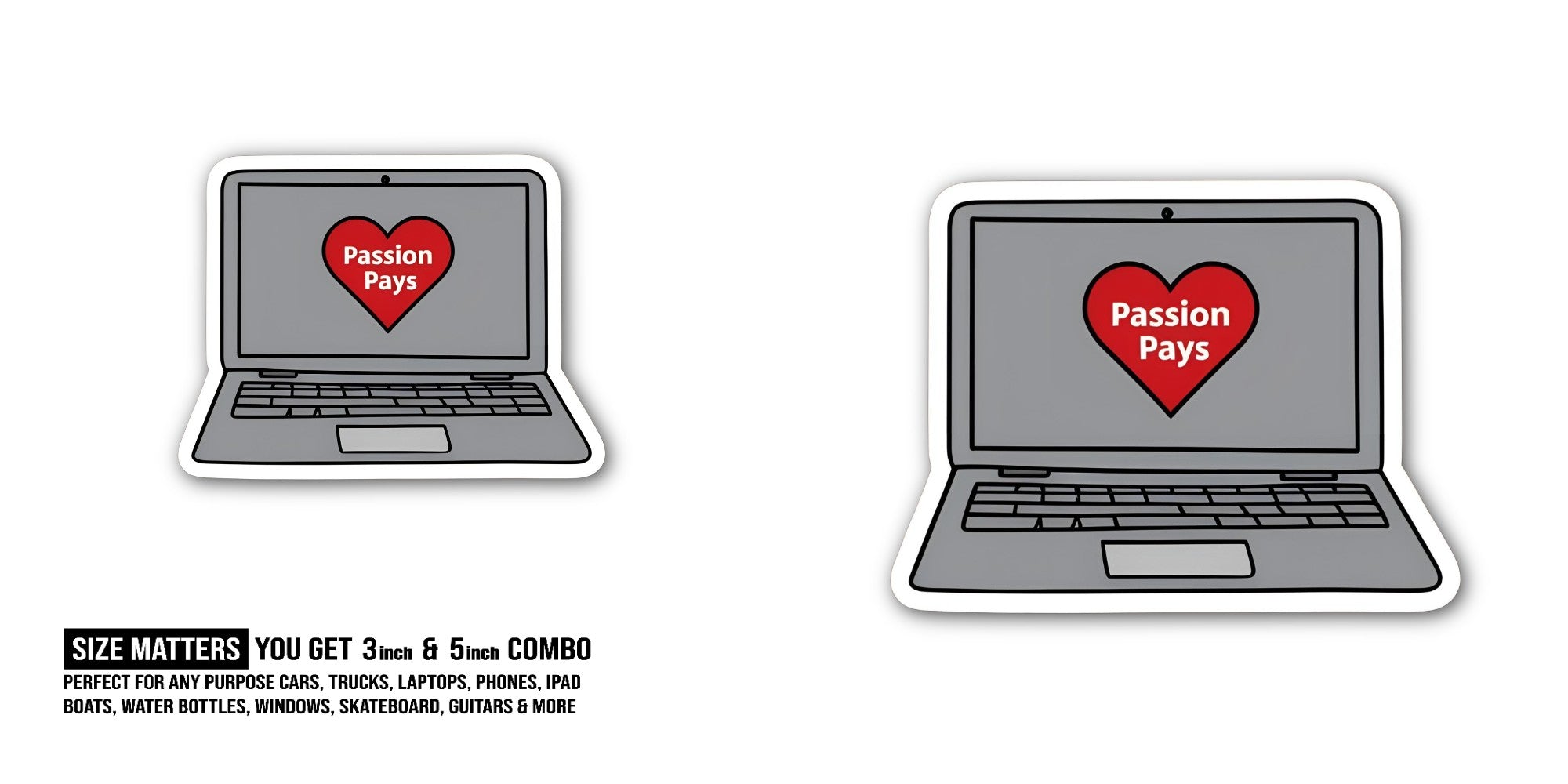 Passion Pays Sticker, Waterproof Vinyl Decal Sticker Indoor Or Outdoor 2 (Pieces) 3" and 5"