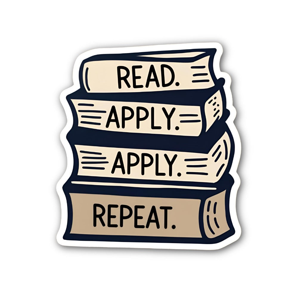 READ. APPLY Sticker, Waterproof Vinyl Decal Sticker Indoor Or Outdoor 2 (Pieces) 3" and 5"