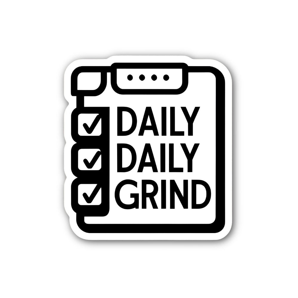 DAILY GRIND Sticker, Waterproof Vinyl Decal Sticker Indoor Or Outdoor 2 (Pieces) 3" and 5"
