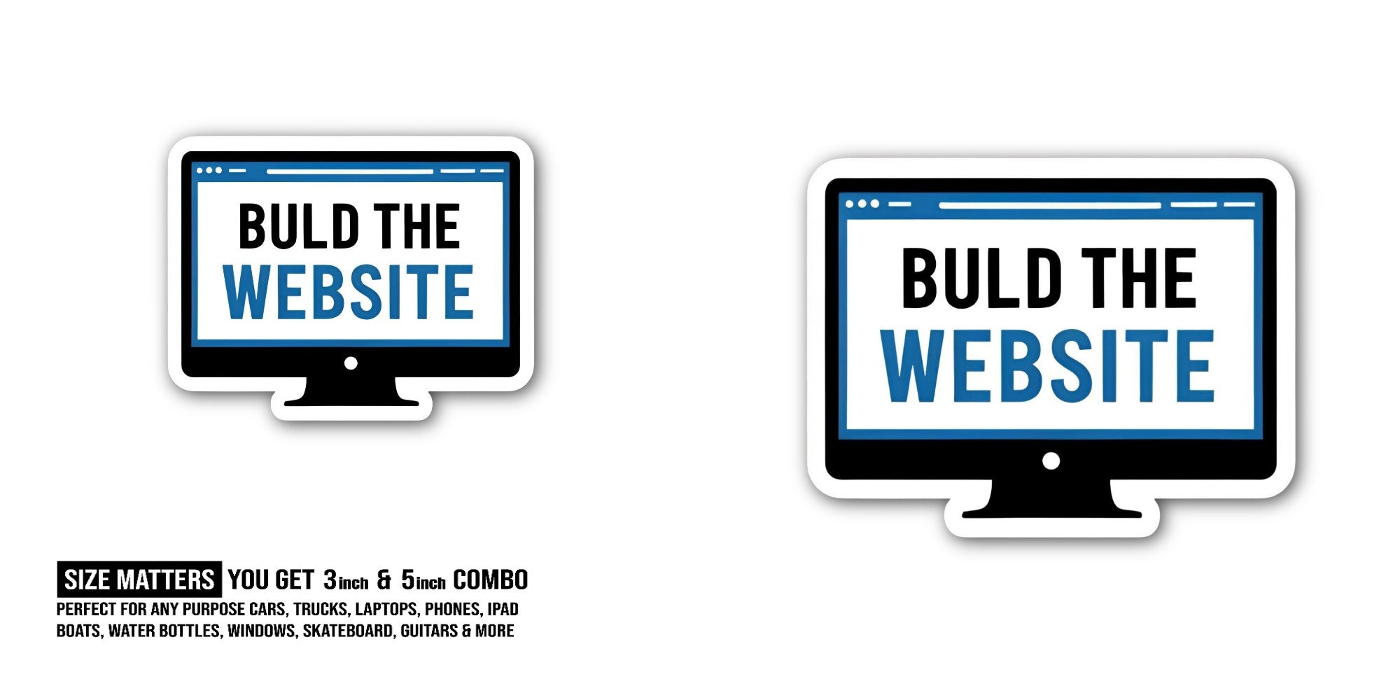Website Builder Sticker, Waterproof Vinyl Decal Sticker Indoor Or Outdoor 2 (Pieces) 3" and 5"