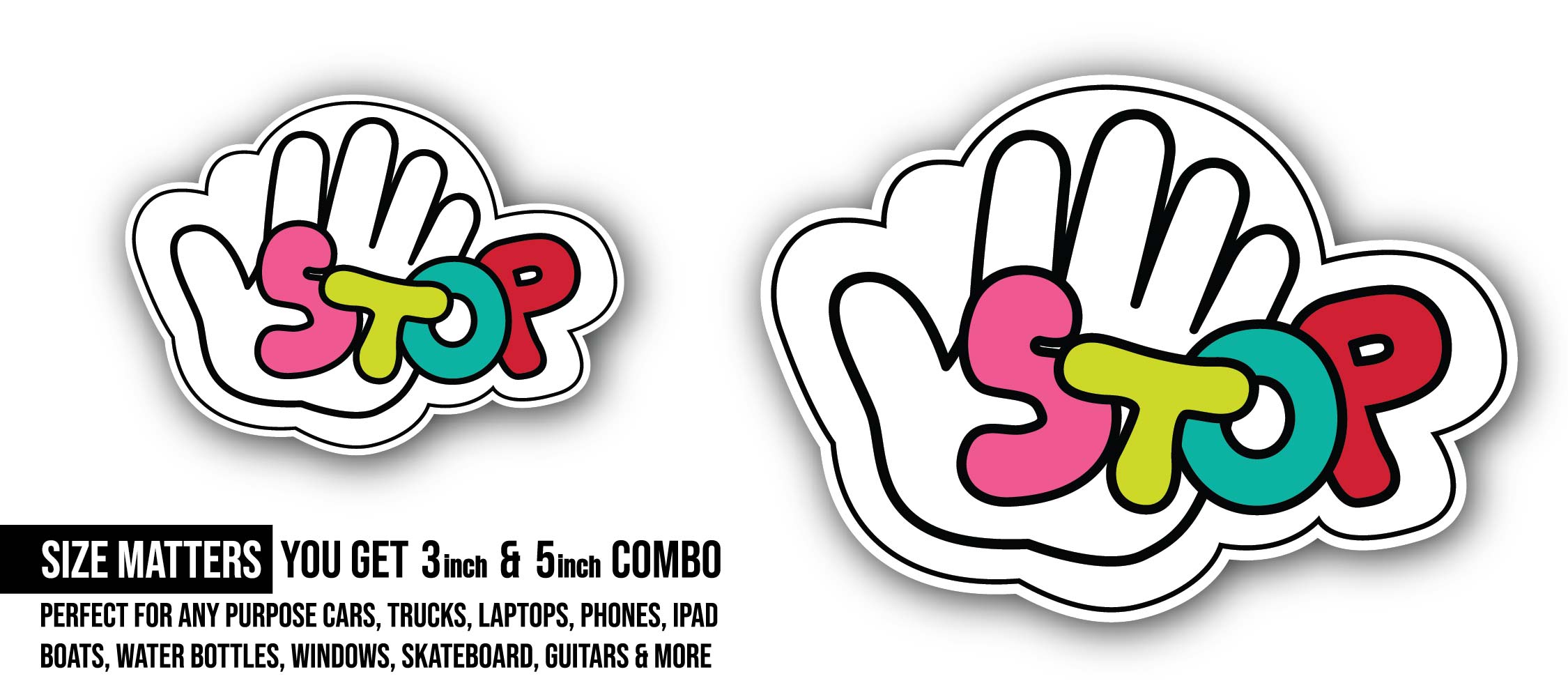 Stop Message Sticker, Waterproof Vinyl Decal Sticker Indoor Or Outdoor 2 (Pieces) 3" and 5"