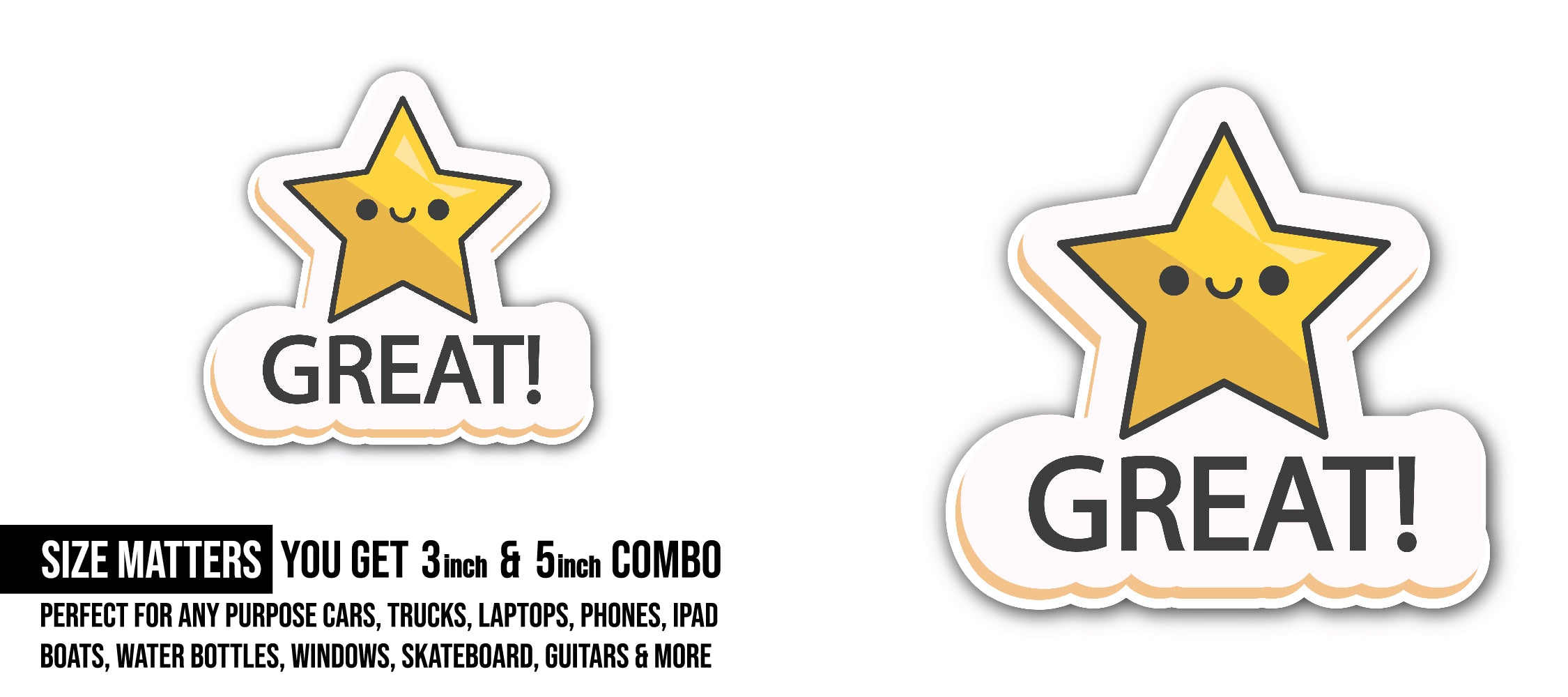 Great Sticker, Waterproof Vinyl Decal Sticker Indoor Or Outdoor 2 (Pieces) 3" and 5"