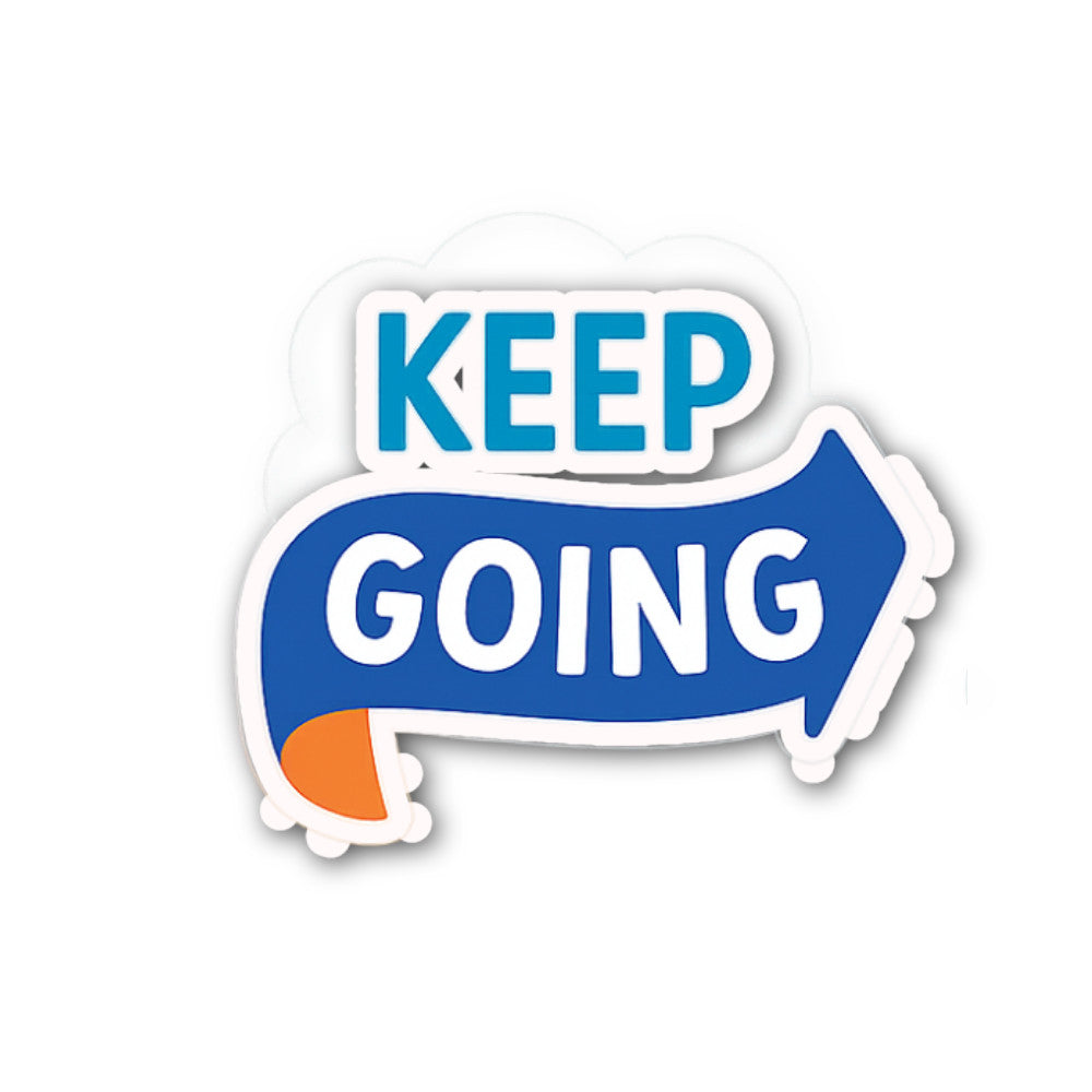 KEEP GOING Sticker, Waterproof Vinyl Decal Sticker Indoor Or Outdoor 2 (Pieces) 3" and 5"
