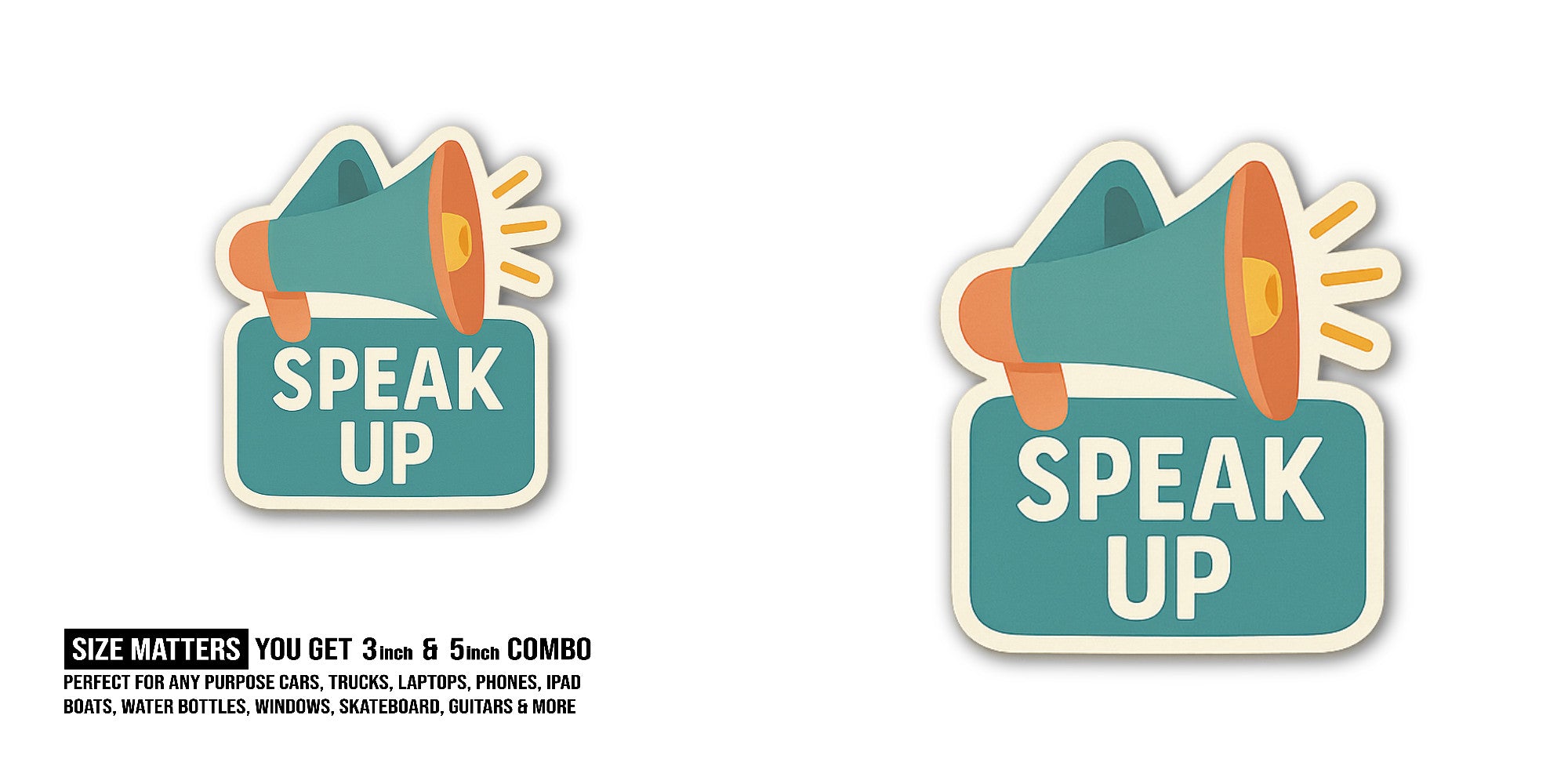 SPEAK UP & Cute Megaphone Sticker, Waterproof Vinyl Decal Sticker Indoor Or Outdoor 2 (Pieces) 3" and 5"