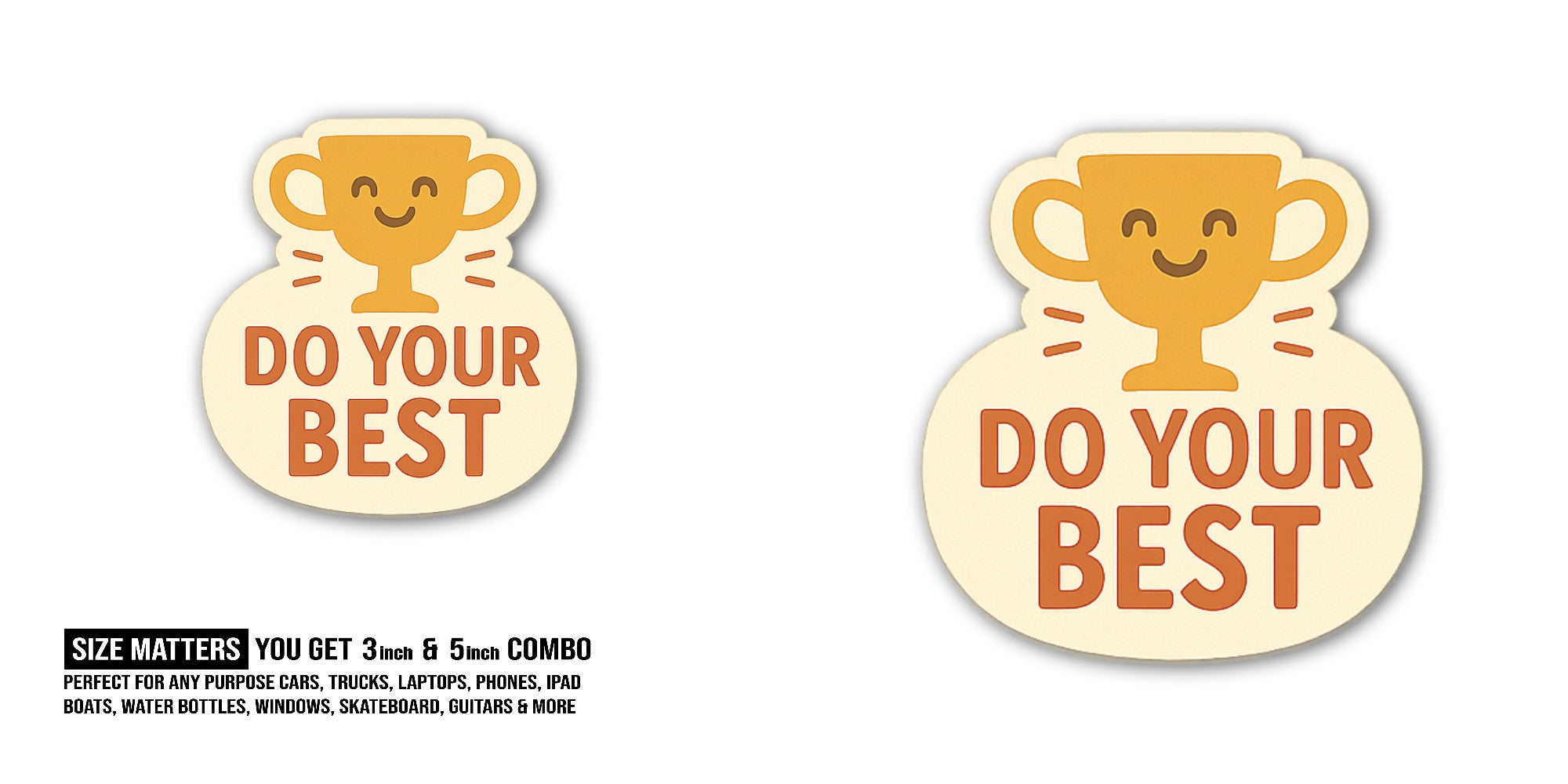 Do Your Best Trophy Sticker, Waterproof Vinyl Decal Sticker Indoor Or Outdoor 2 (Pieces) 3" and 5"