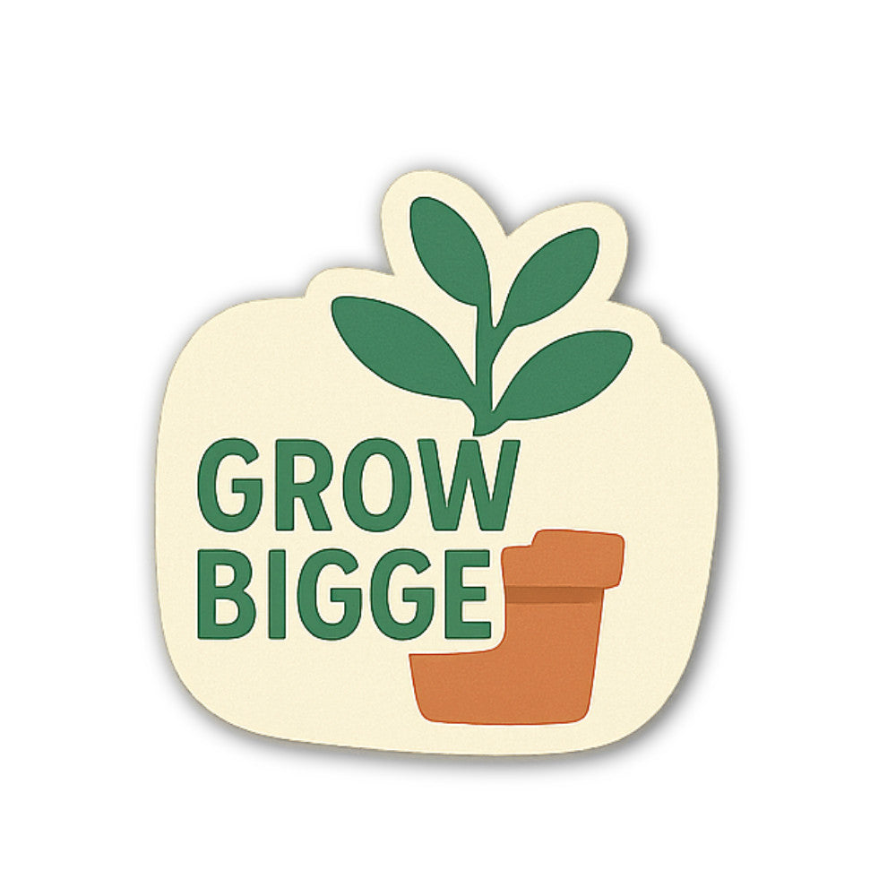 GROW BIGGE With cute Plant Sticker, Waterproof Vinyl Decal Sticker Indoor Or Outdoor 2 (Pieces) 3" and 5"