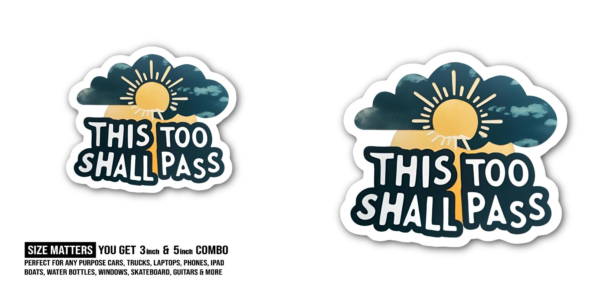 This Too Shall Pass Sticker, Waterproof Vinyl Decal Sticker Indoor Or Outdoor 2 (Pieces) 3" and 5"
