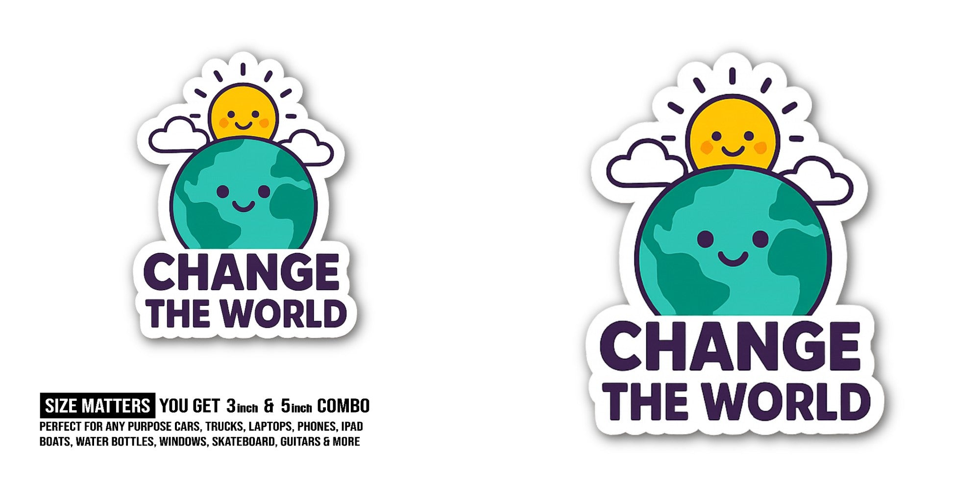 CHANGE THE WORLD & Cute Earth Sticker, Waterproof Vinyl Decal Sticker Indoor Or Outdoor 2 (Pieces) 3" and 5"