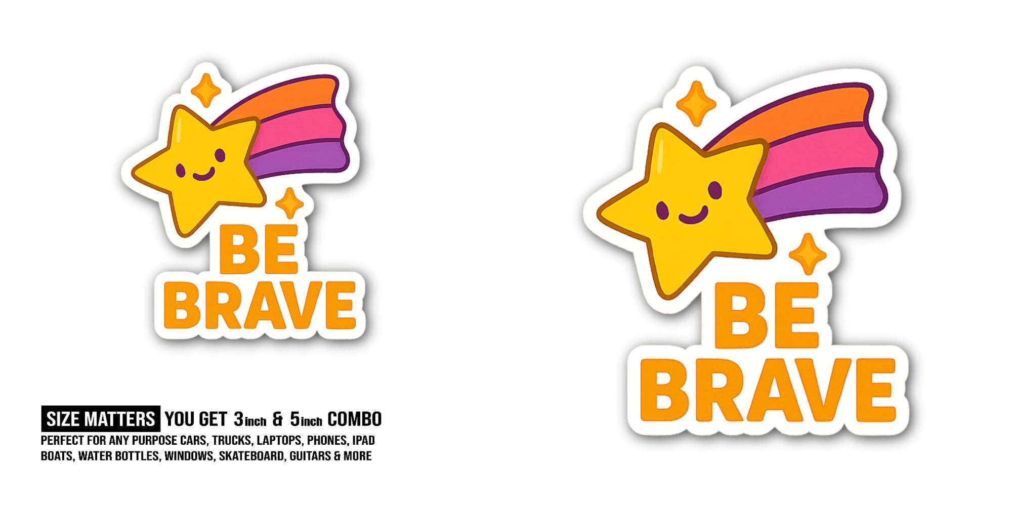 BE BRAVE With Yellow Star Sticker, Waterproof Vinyl Decal Sticker Indoor Or Outdoor 2 (Pieces) 3" and 5"