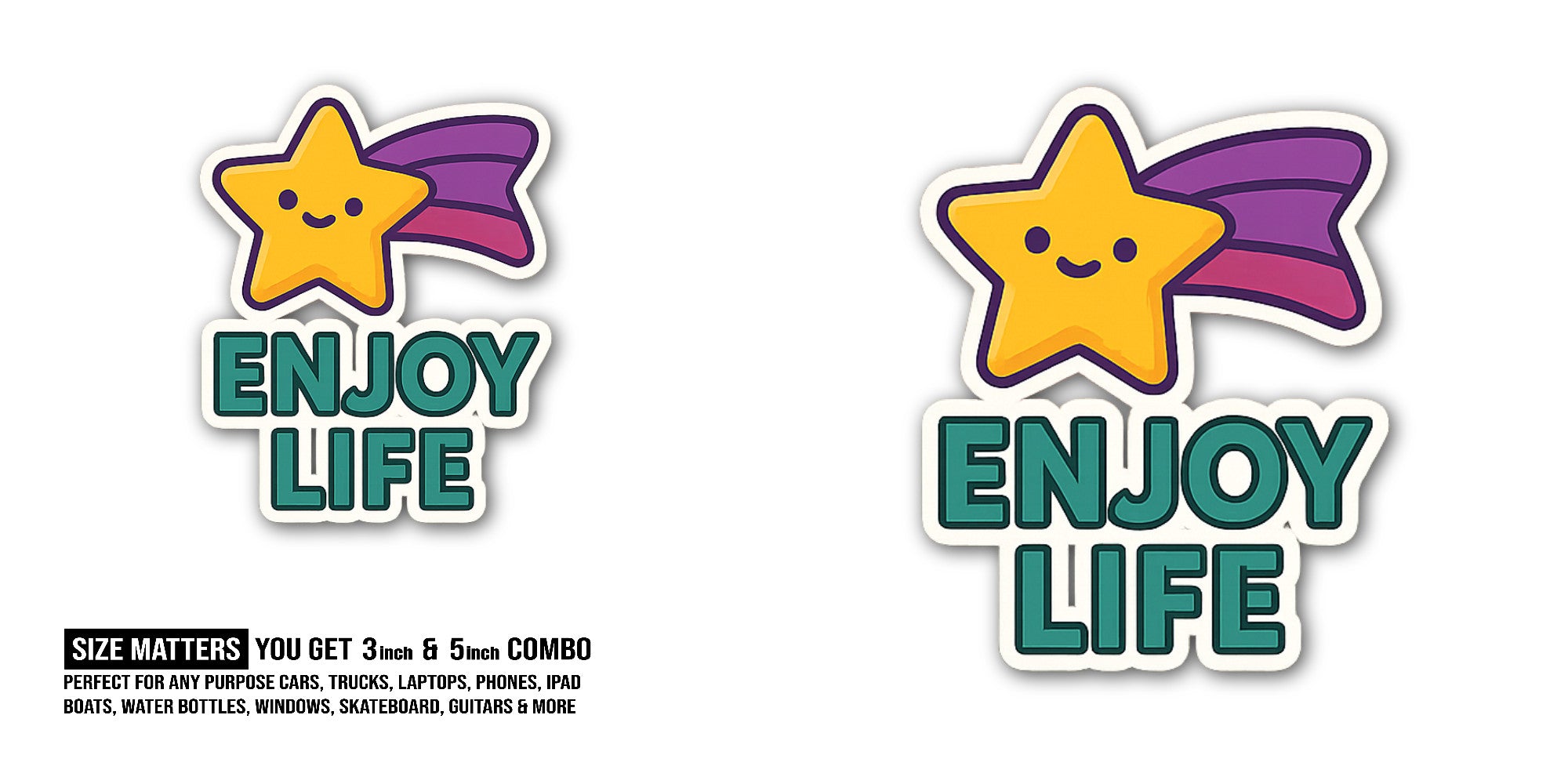 ENJOY LIFE Sticker, Waterproof Vinyl Decal Sticker Indoor Or Outdoor 2 (Pieces) 3" and 5"