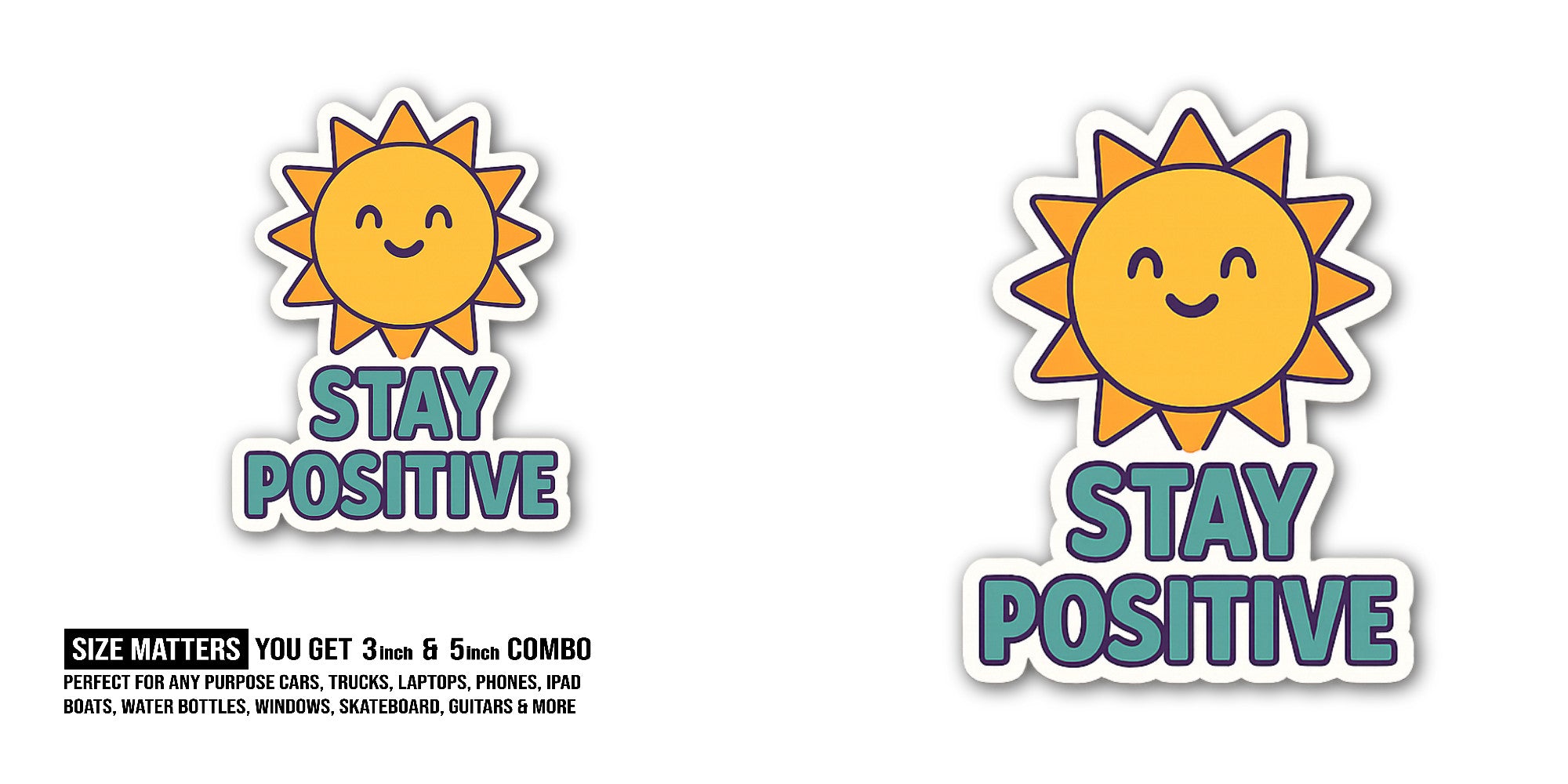 Positive Sun Sticker, Waterproof Vinyl Decal Sticker Indoor Or Outdoor 2 (Pieces) 3" and 5"