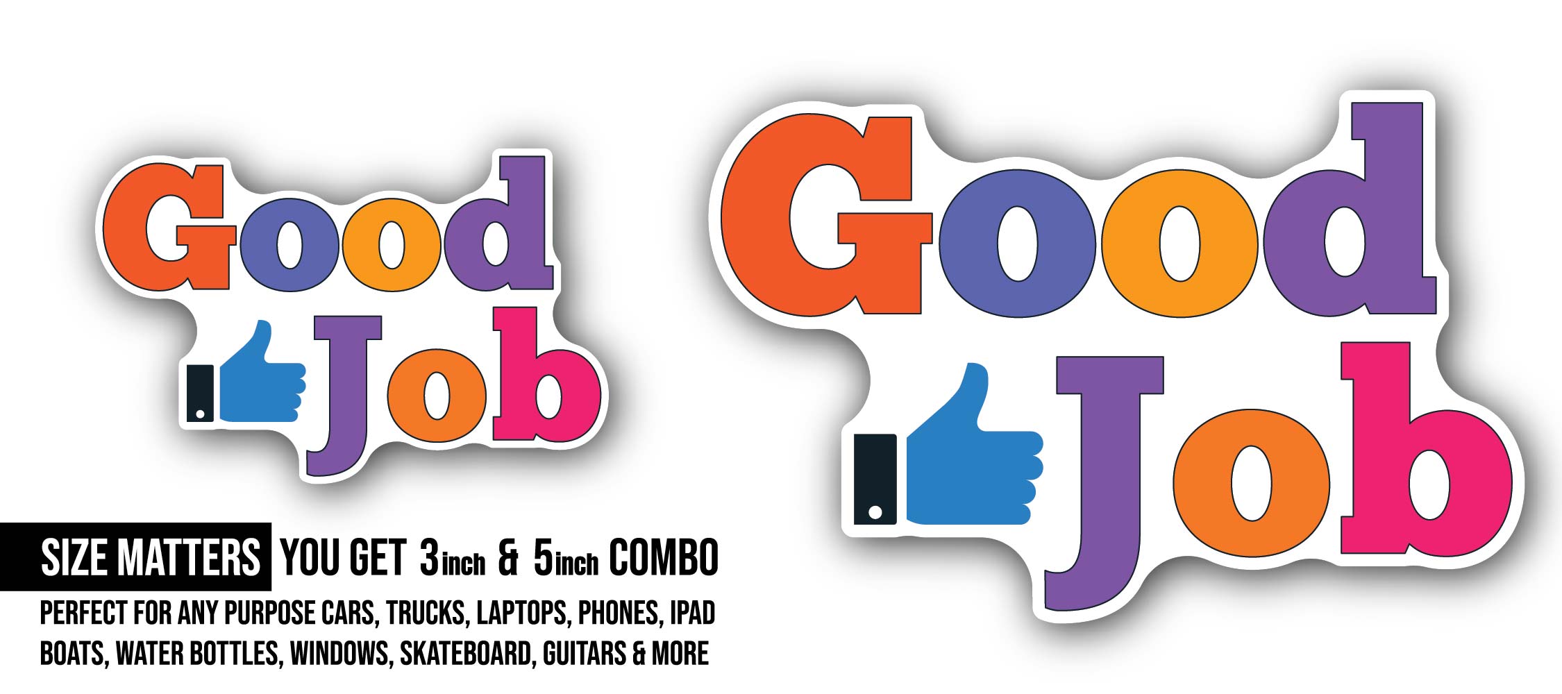 Colorful Good Job Message Sticker, Waterproof Vinyl Decal Sticker Indoor Or Outdoor 2 (Pieces) 3" and 5"