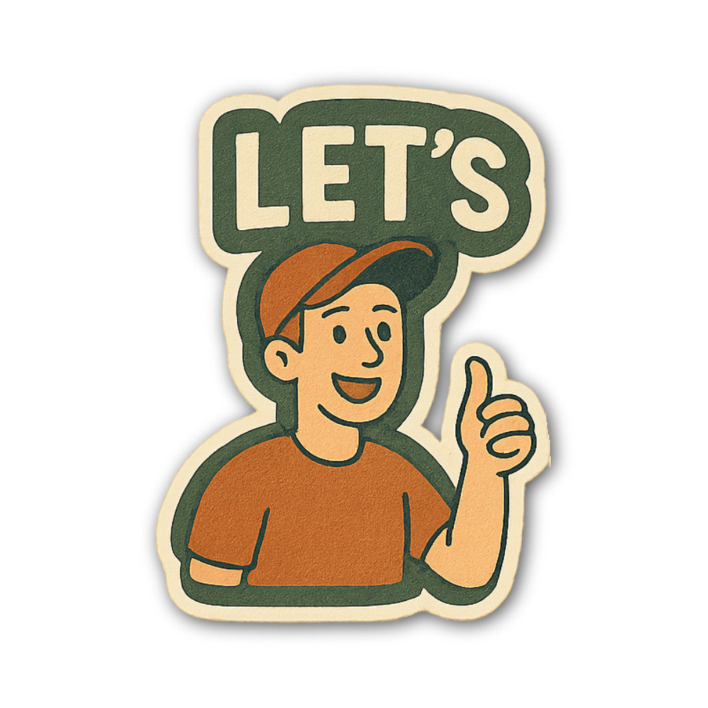 LET'S Sticker, Waterproof Vinyl Decal Sticker Indoor Or Outdoor 2 (Pieces) 3" and 5"