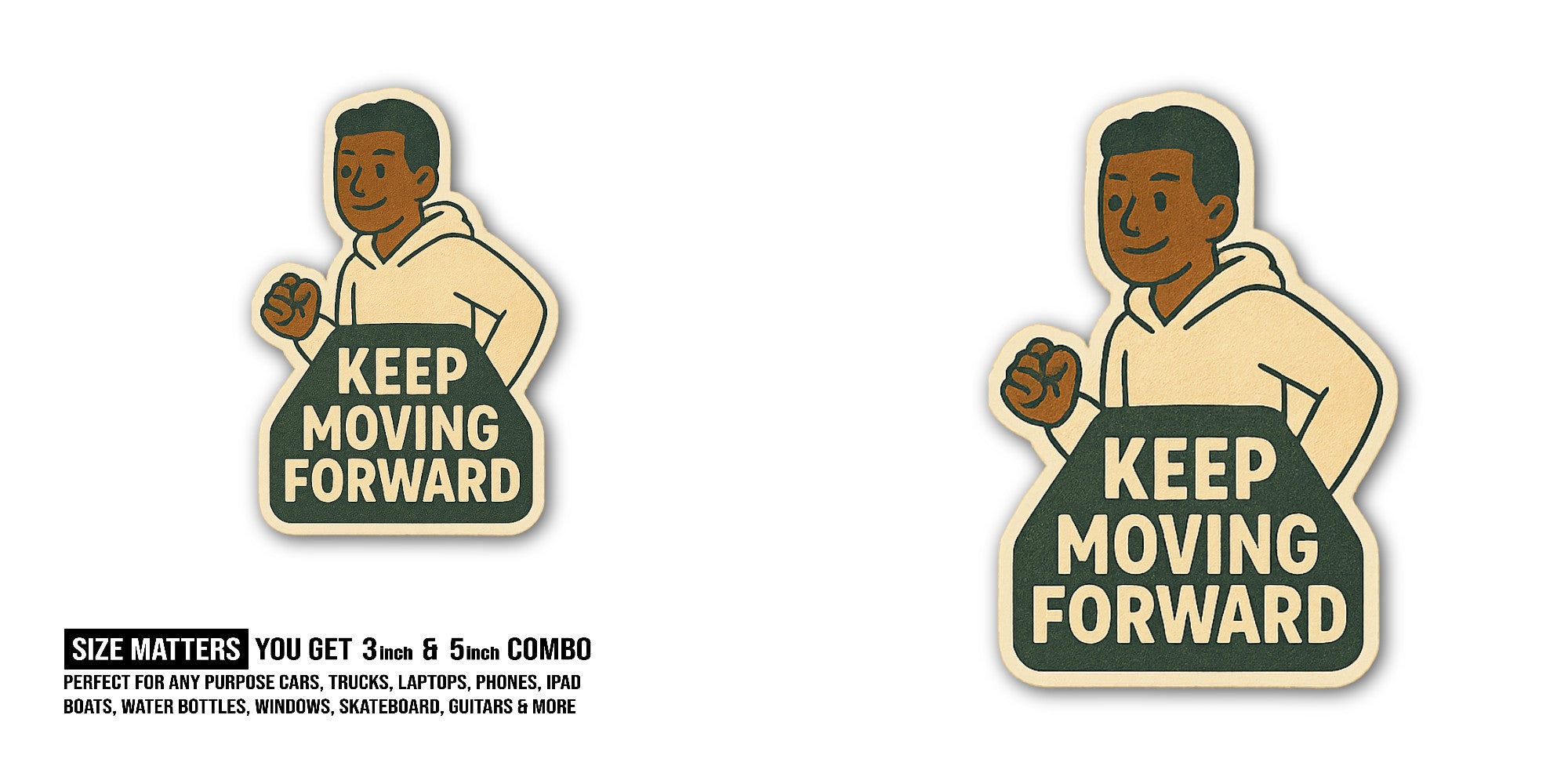 KEEP MOVING FORWARD Sticker, Waterproof Vinyl Decal Sticker Indoor Or Outdoor 2 (Pieces) 3" and 5"