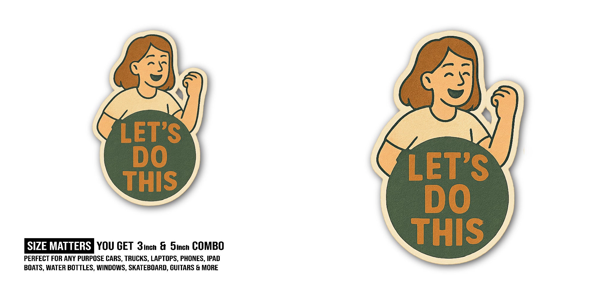 LET'S DO Sticker, Waterproof Vinyl Decal Sticker Indoor Or Outdoor 2 (Pieces) 3" and 5"
