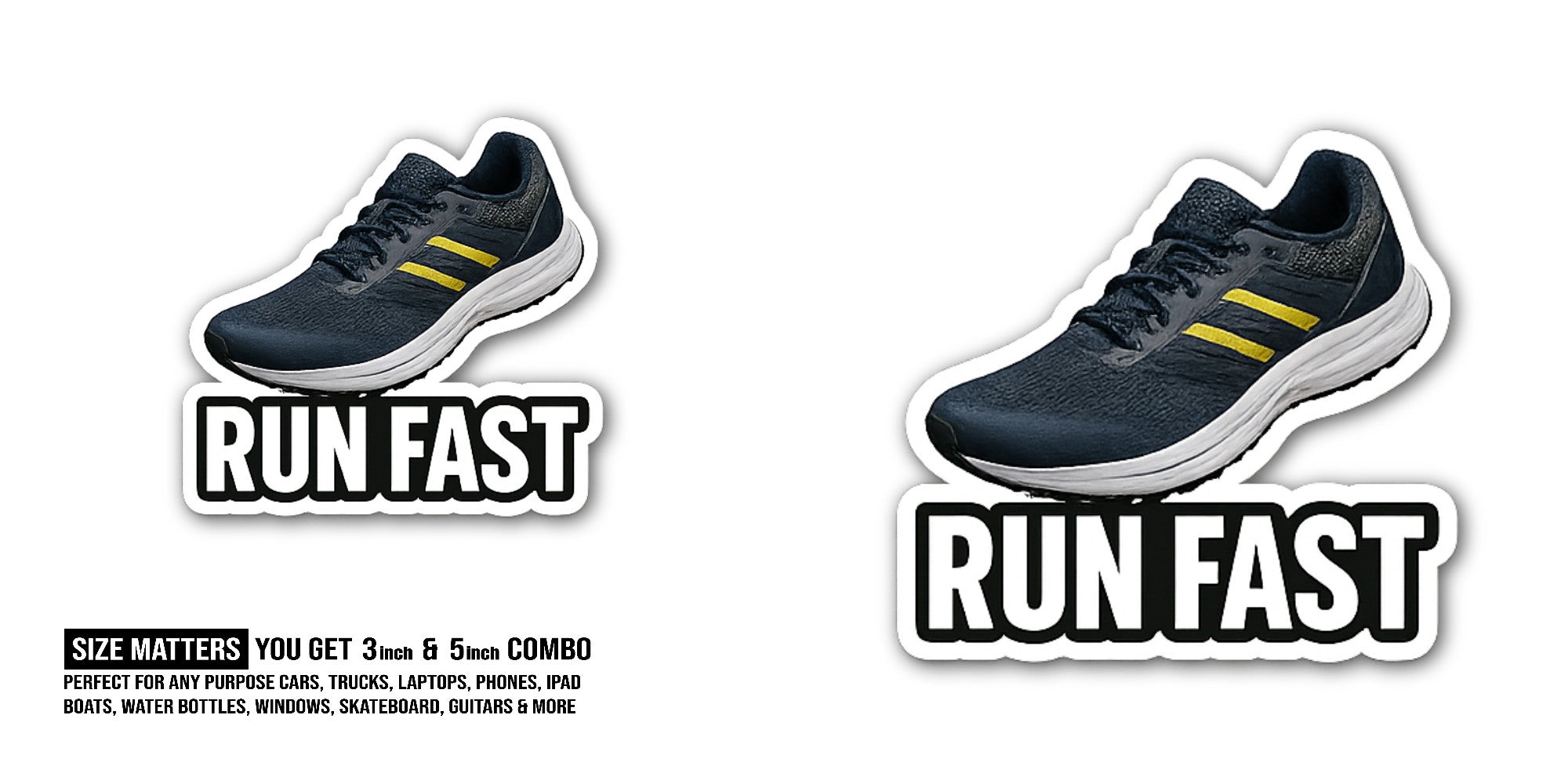 RUN FAST Sticker, Waterproof Vinyl Decal Sticker Indoor Or Outdoor 2 (Pieces) 3" and 5"