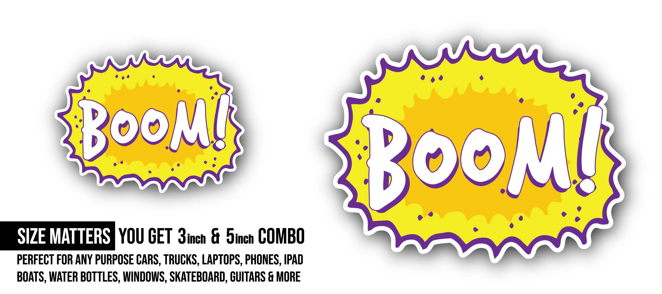 Boom Message Sticker, Waterproof Vinyl Decal Sticker Indoor Or Outdoor 2 (Pieces) 3" and 5"