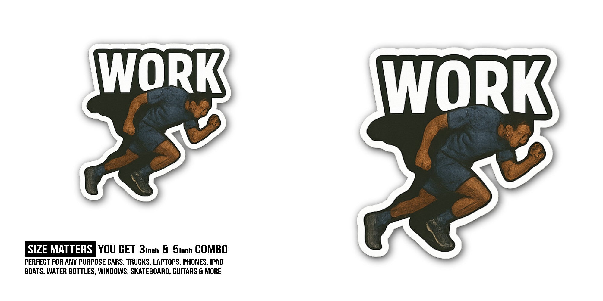 WORK & STRONG MAN Sticker, Waterproof Vinyl Decal Sticker Indoor Or Outdoor 2 (Pieces) 3" and 5"