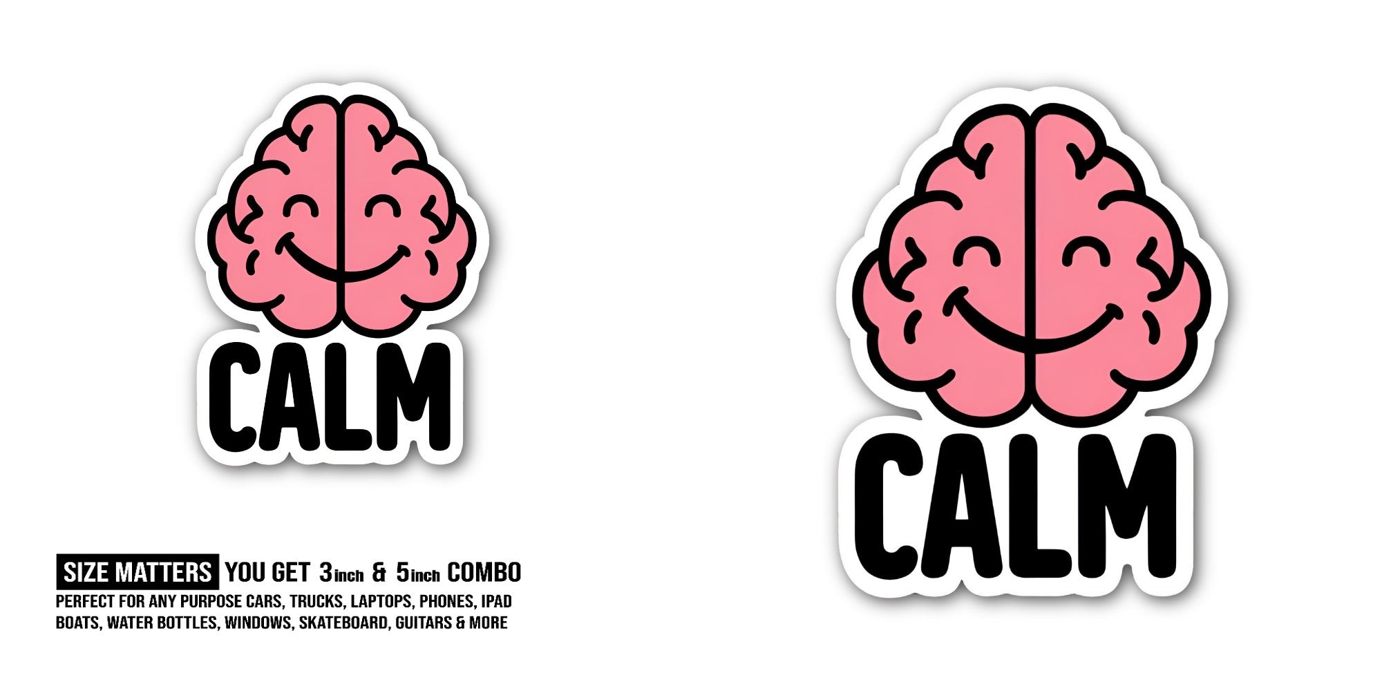 CALM Pink Brain Sticker, Waterproof Vinyl Decal Sticker Indoor Or Outdoor 2 (Pieces) 3" and 5