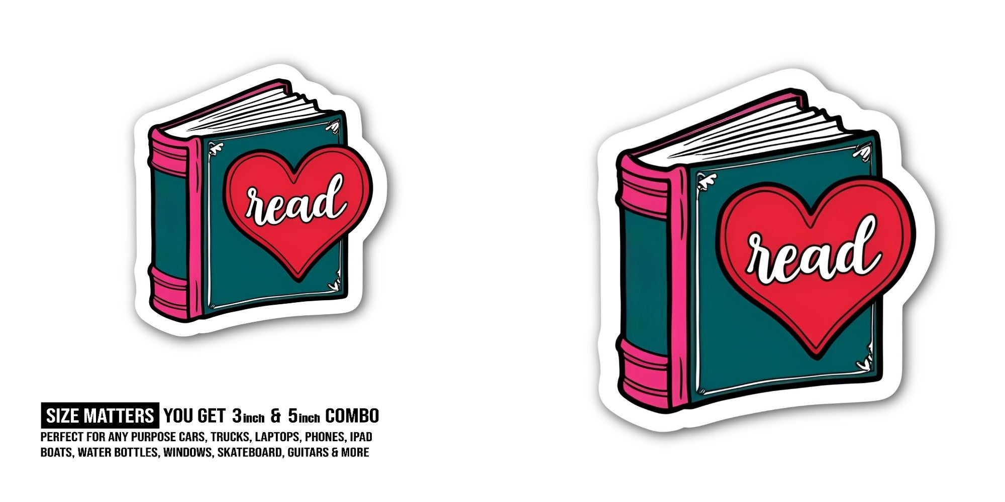 Read Love Book  Sticker, Waterproof Vinyl Decal Sticker Indoor Or Outdoor 2 (Pieces) 3" and 5"