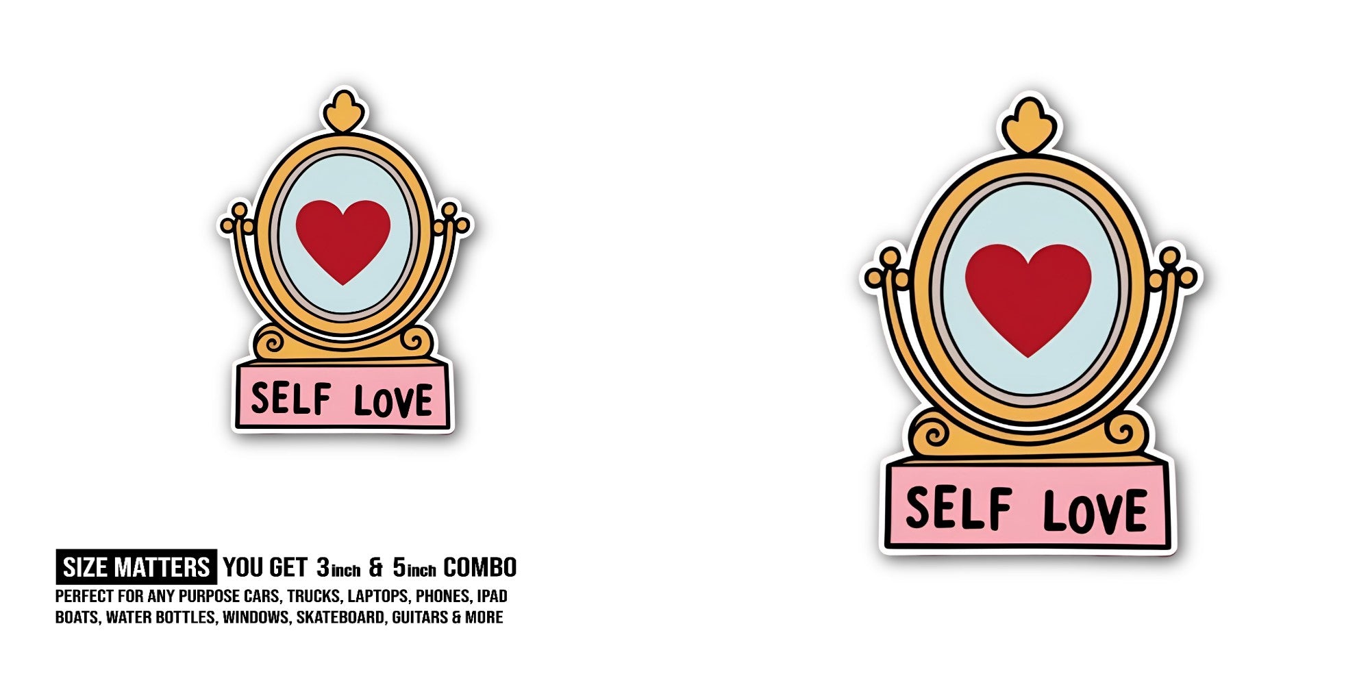 Cute SELF LOVE Sticker, Waterproof Vinyl Decal Sticker Indoor Or Outdoor 2 (Pieces) 3" and 5"