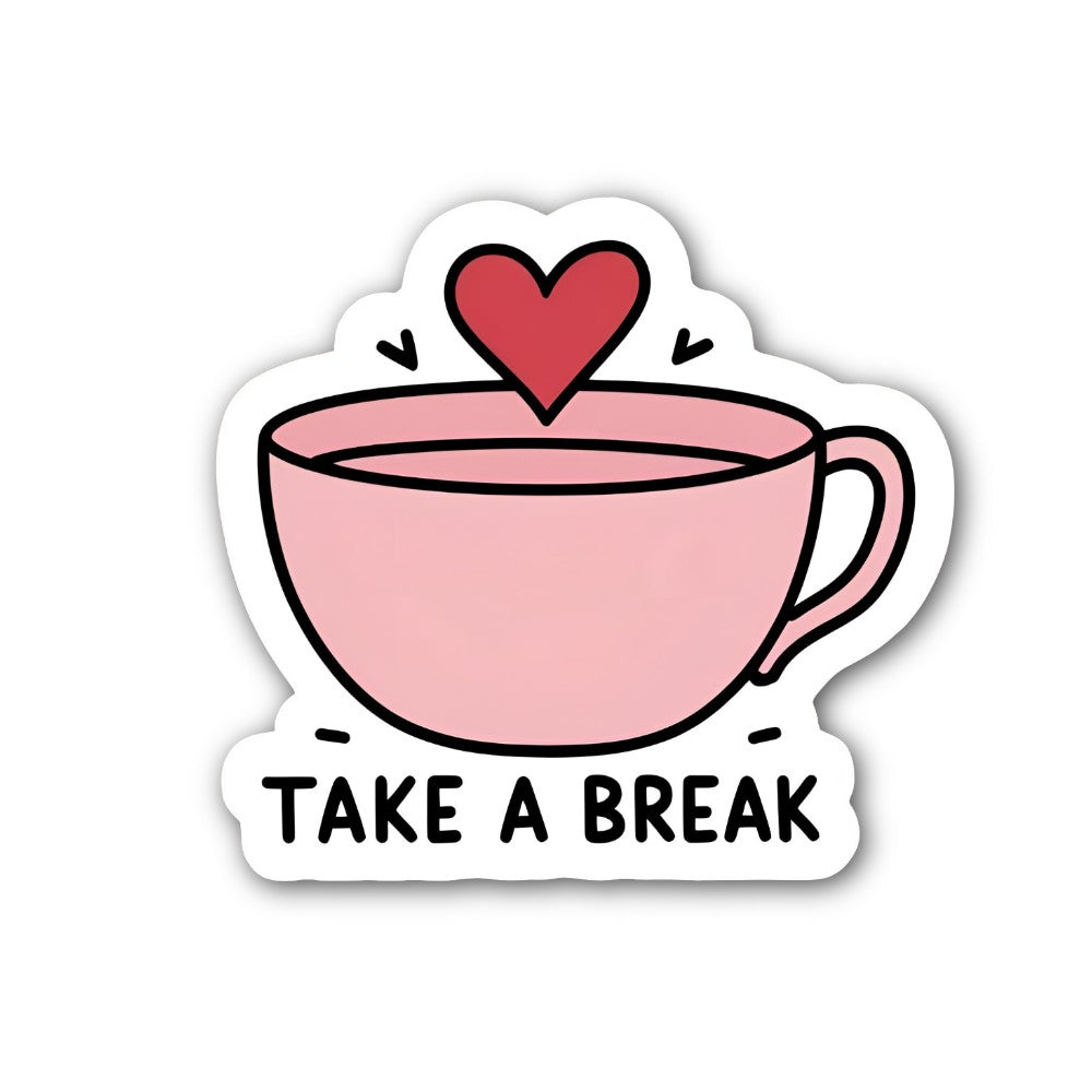 TAKE A BREAK With Coffee Sticker, Waterproof Vinyl Decal Sticker Indoor Or Outdoor 2 (Pieces) 3" and 5"