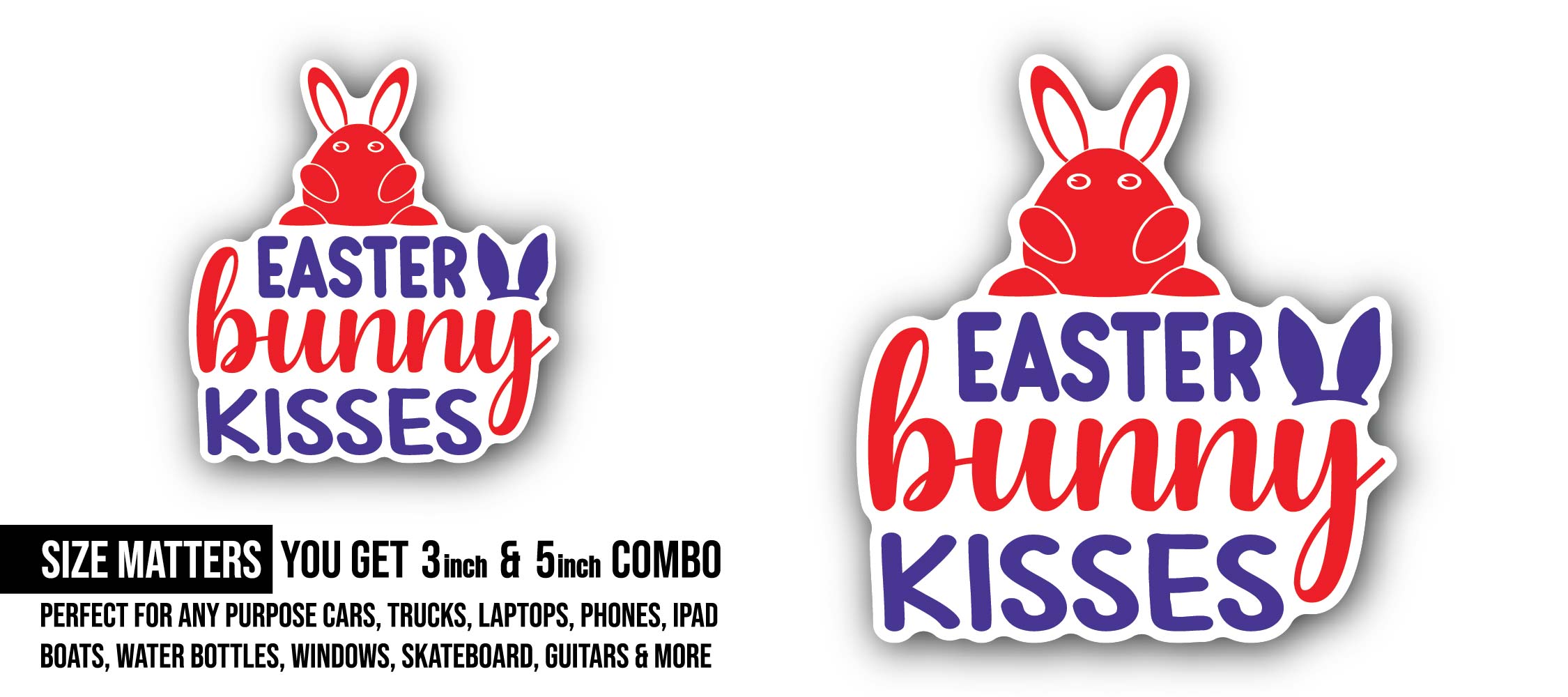 Easter Bunny Kisses Sticker, Waterproof Vinyl Decal Sticker Indoor Or Outdoor 2 (Pieces) 3" and 5"