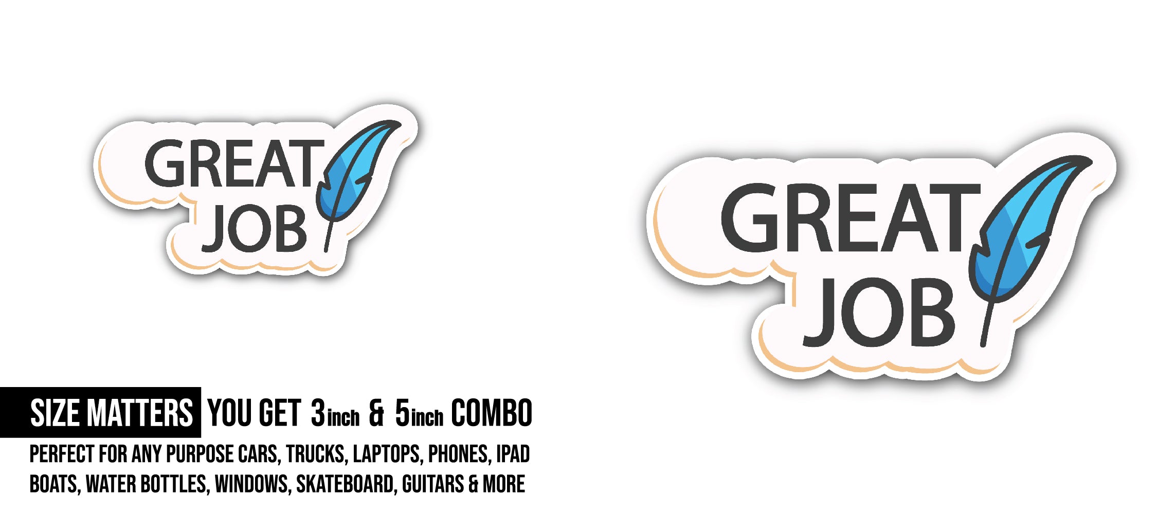 Great Job Text   Sticker, Waterproof Vinyl Decal Sticker Indoor Or Outdoor 2 (Pieces) 3" and 5"