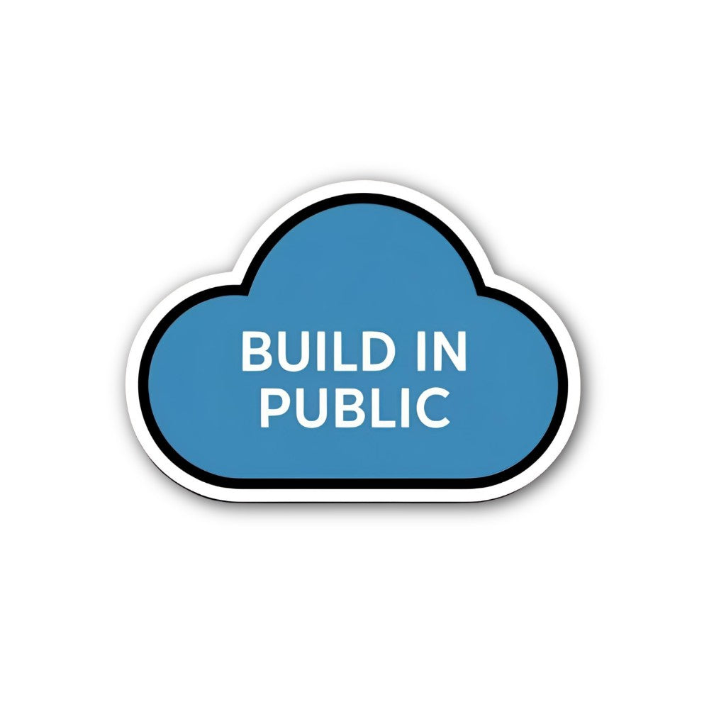 BUILD IN PUBLIC Sticker, Waterproof Vinyl Decal Sticker Indoor Or Outdoor 2 (Pieces) 3" and 5"