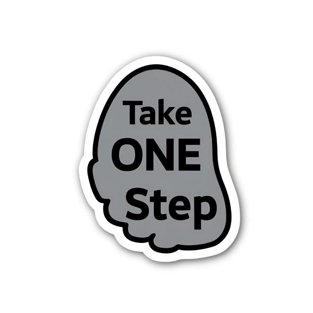 Take One Step Sticker, Waterproof Vinyl Decal Sticker Indoor Or Outdoor 2 (Pieces) 3" and 5"