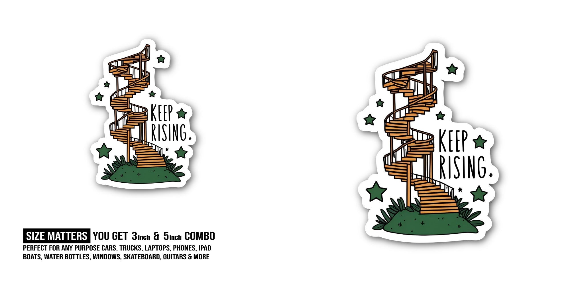 KEEP RISING Sticker, Waterproof Vinyl Decal Sticker Indoor Or Outdoor 2 (Pieces) 3" and 5"