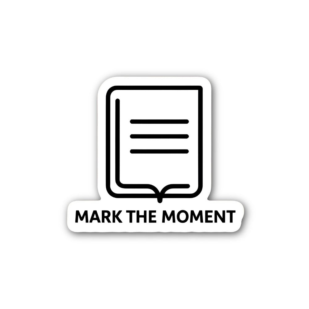 MARK THE MOMENT Sticker, Waterproof Vinyl Decal Sticker Indoor Or Outdoor 2 (Pieces) 3" and 5"