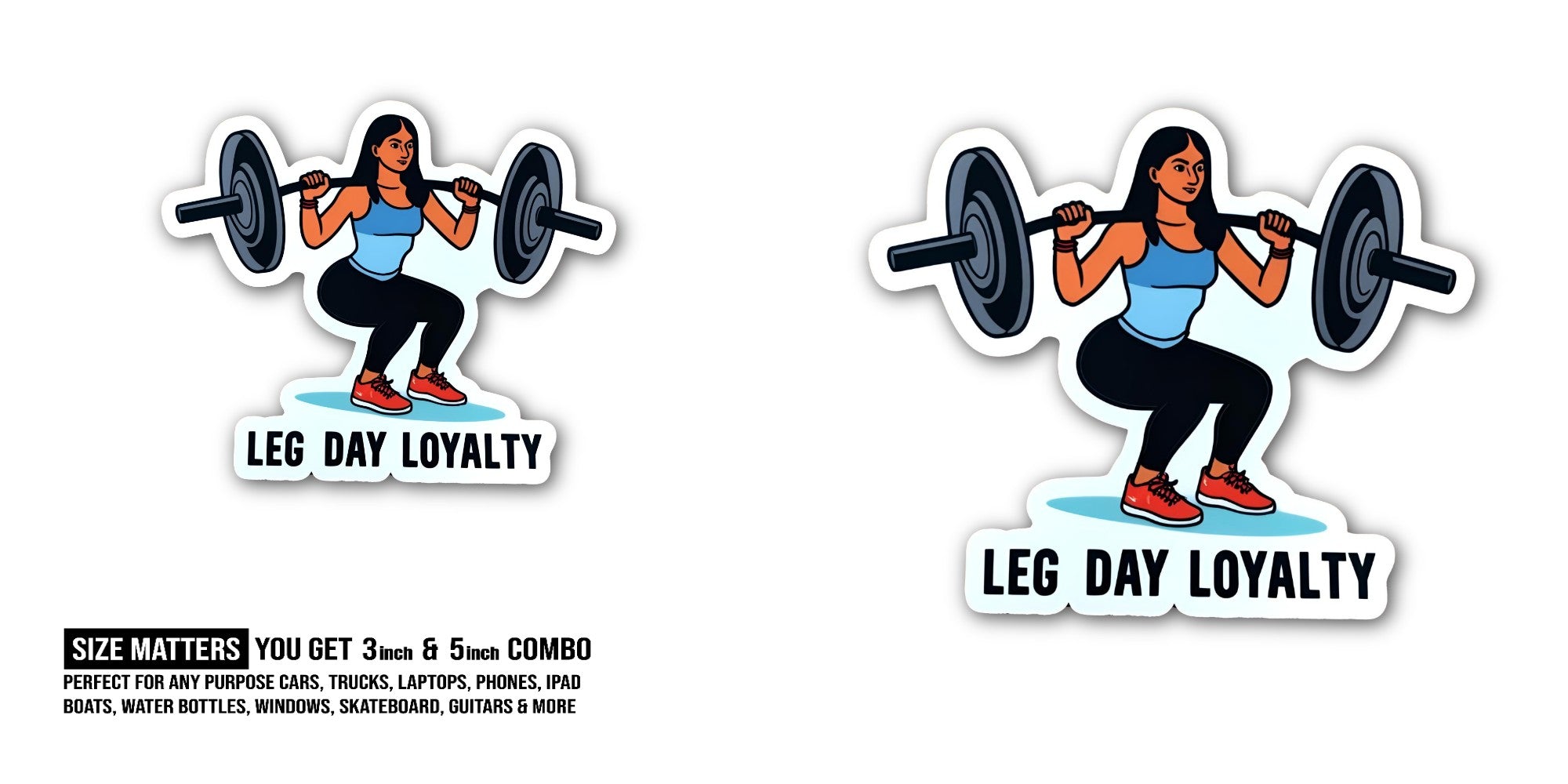 LEG DAY LOYALTY Sticker, Waterproof Vinyl Decal Sticker Indoor Or Outdoor 2 (Pieces) 3" and 5"