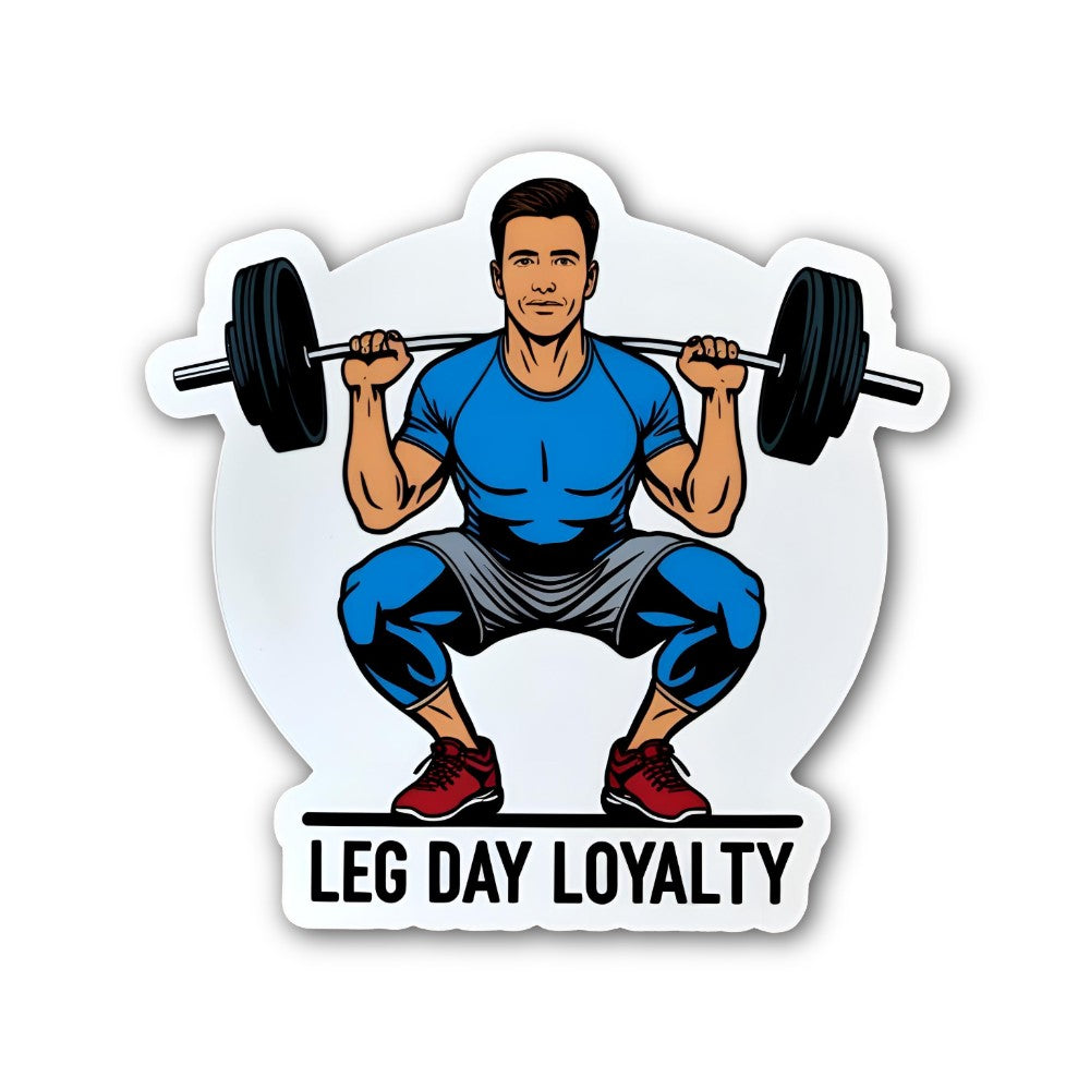 LEG DAY LOYALTY & MAN Sticker, Waterproof Vinyl Decal Sticker Indoor Or Outdoor 2 (Pieces) 3" and 5"