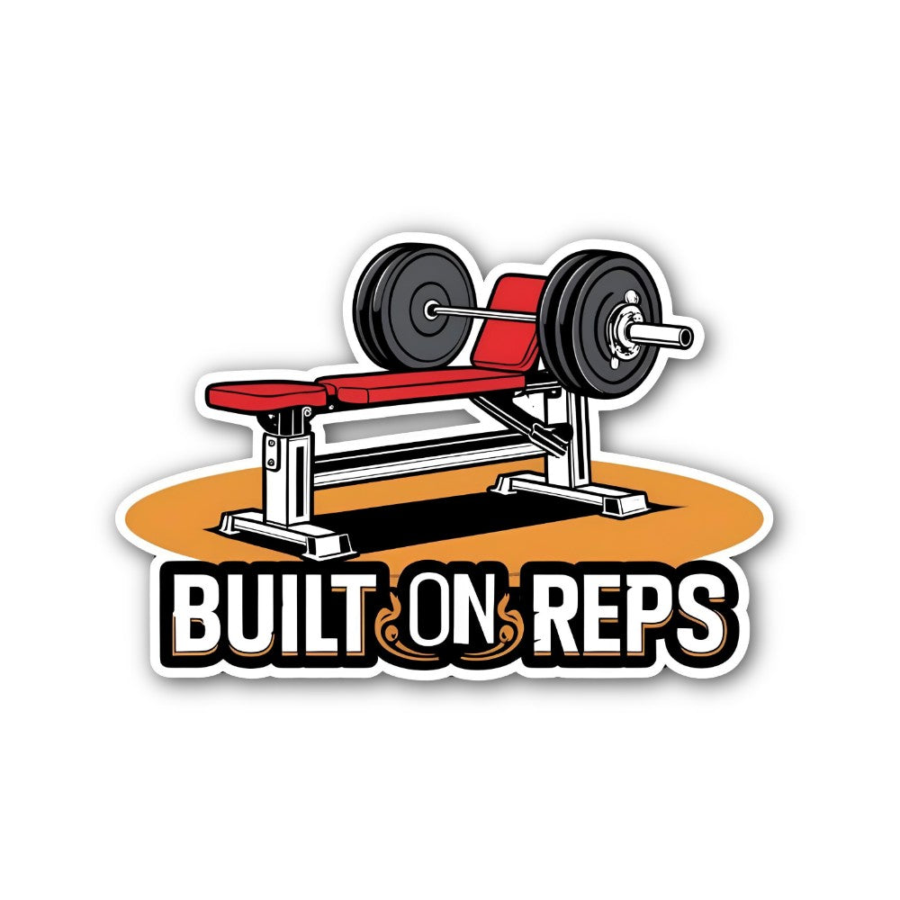 BUILT ON REPS Sticker, Waterproof Vinyl Decal Sticker Indoor Or Outdoor 2 (Pieces) 3" and 5"