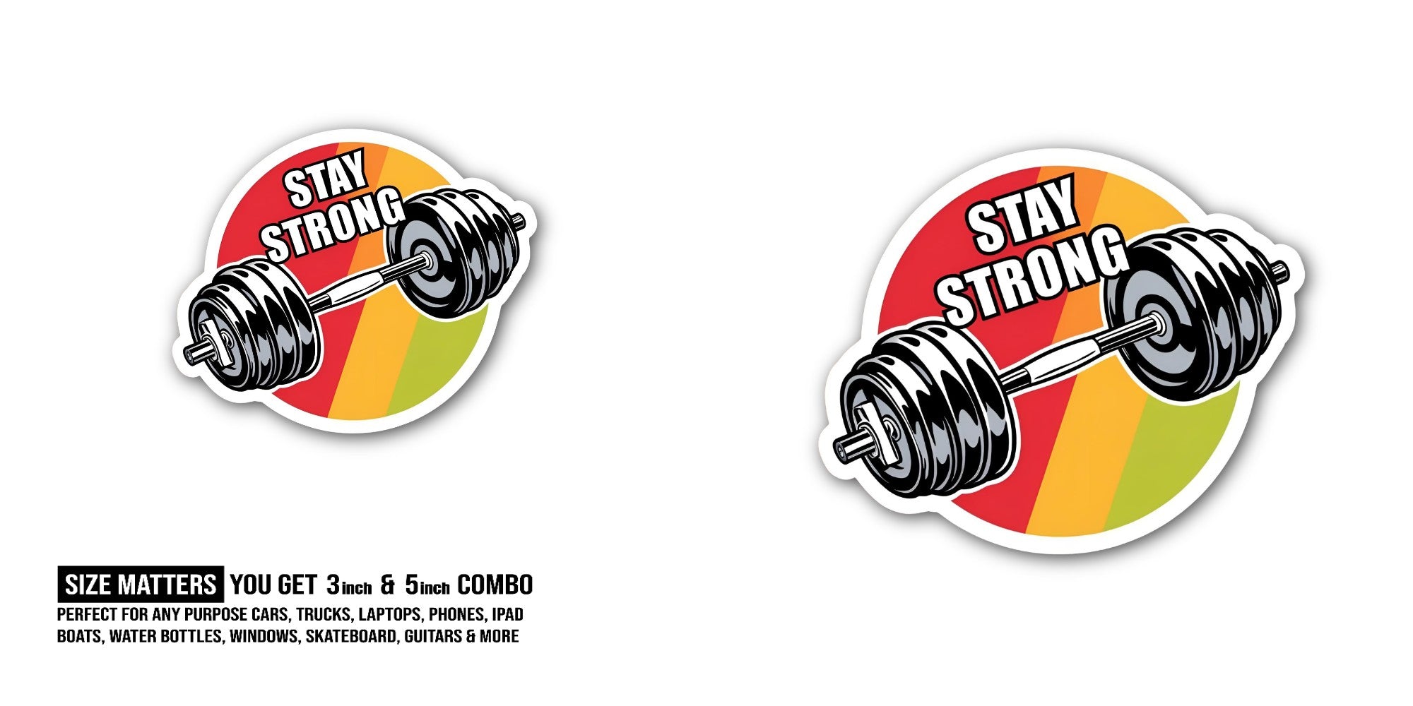 STAY DUMBBELL Sticker, Waterproof Vinyl Decal Sticker Indoor Or Outdoor 2 (Pieces) 3" and 5"