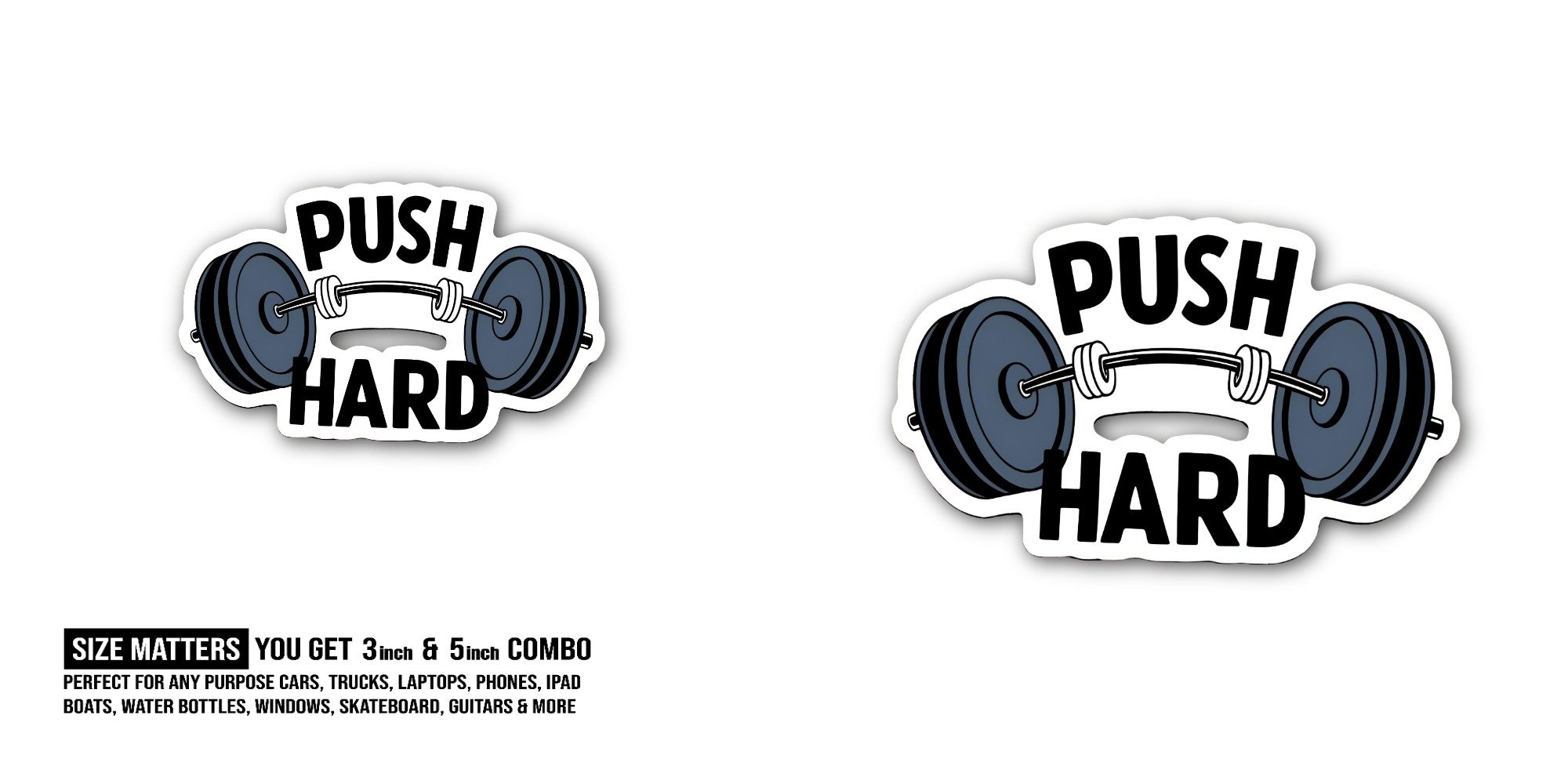 PUSH HARD With Cute Dumbbell Sticker, Waterproof Vinyl Decal Sticker Indoor Or Outdoor 2 (Pieces) 3" and 5"
