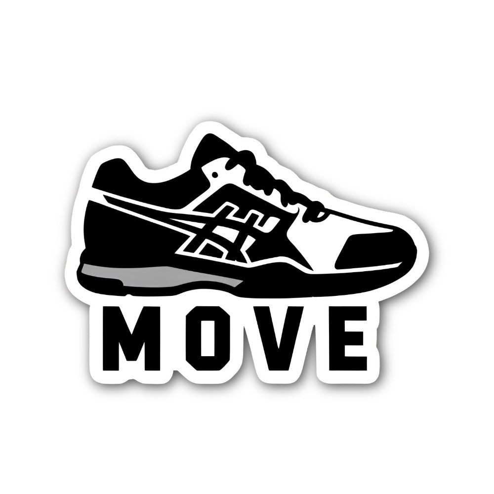 MOVE To Black Shoes Sticker, Waterproof Vinyl Decal Sticker Indoor Or Outdoor 2 (Pieces) 3" and 5"